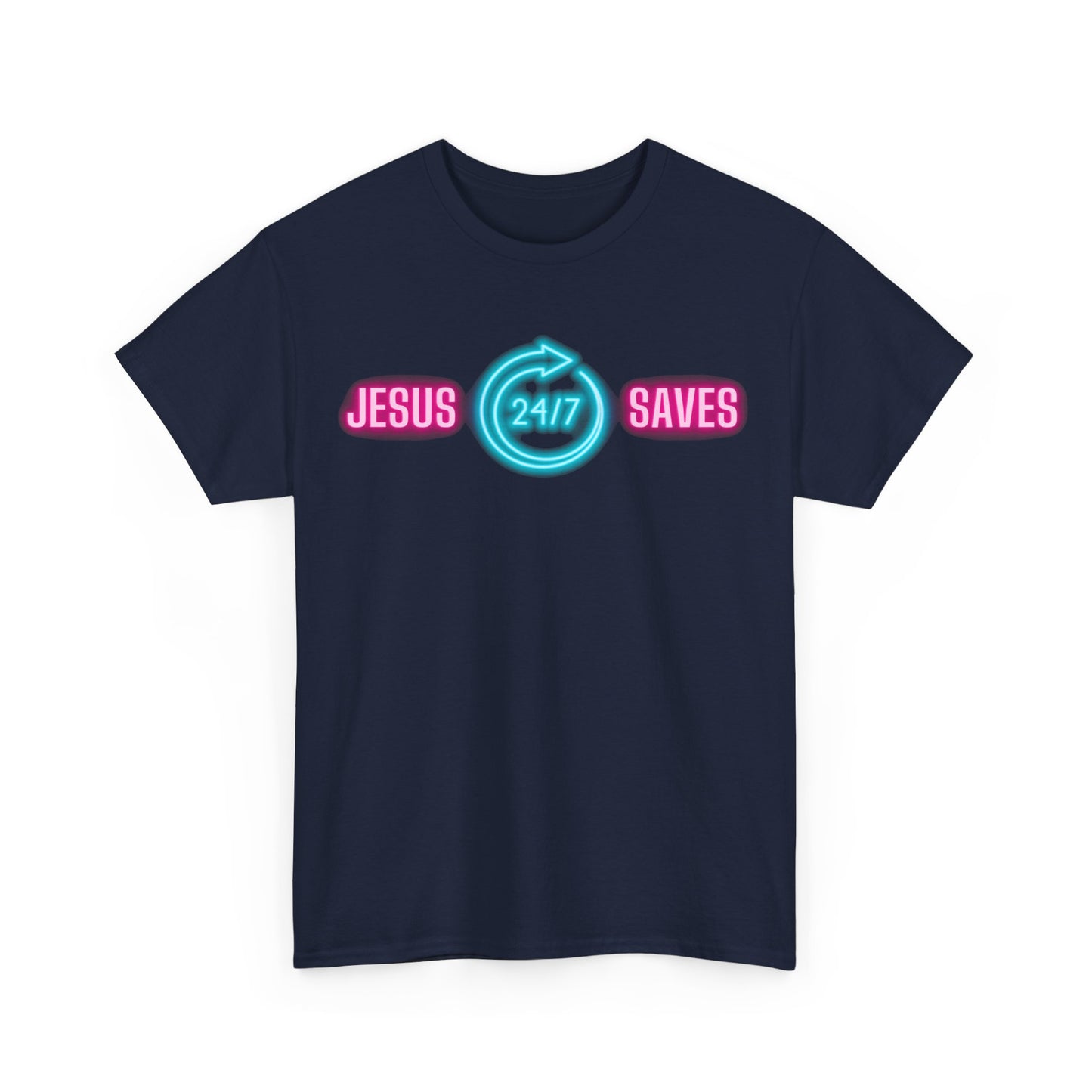 JESUS SAVES 24- 7  1- Unisex Heavy Cotton Tee