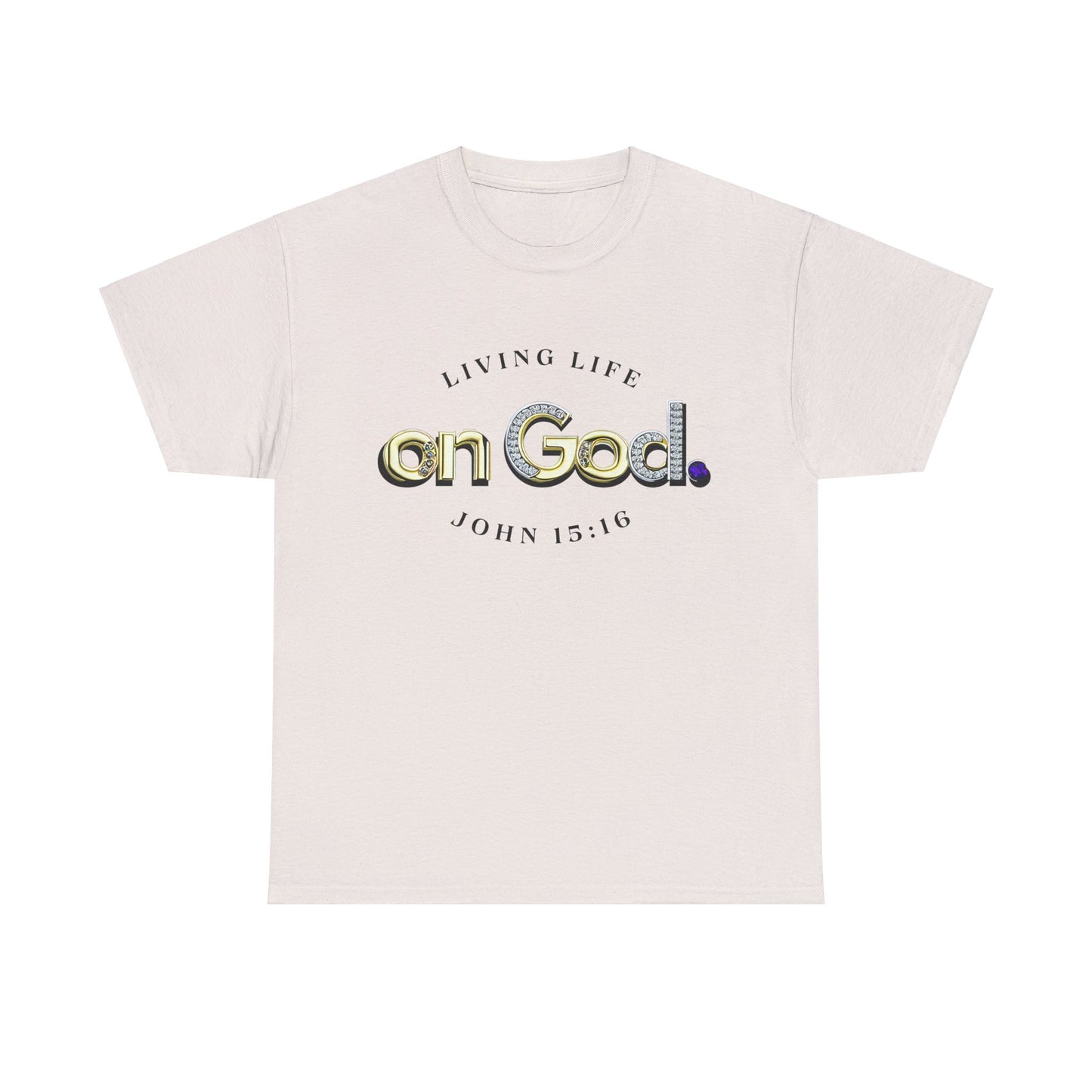 Living Life on God - 2 - Unisex Heavy Cotton Tee