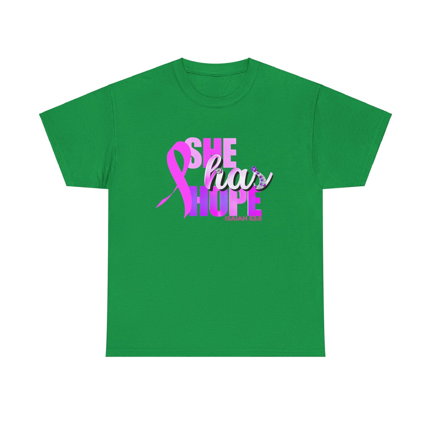 SHE HAS HOPE  1- Unisex Heavy Cotton Tee