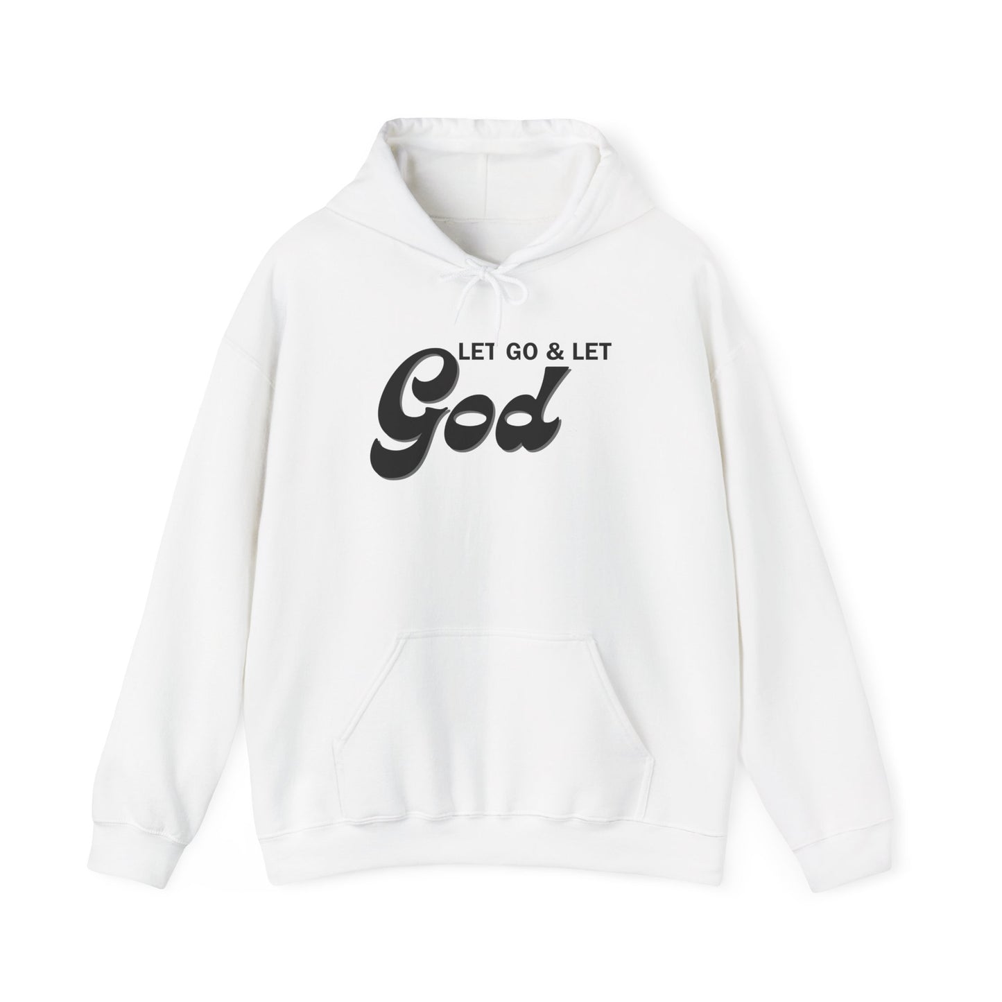 Let Go & Let God 1 Hoodie Sweatshirt