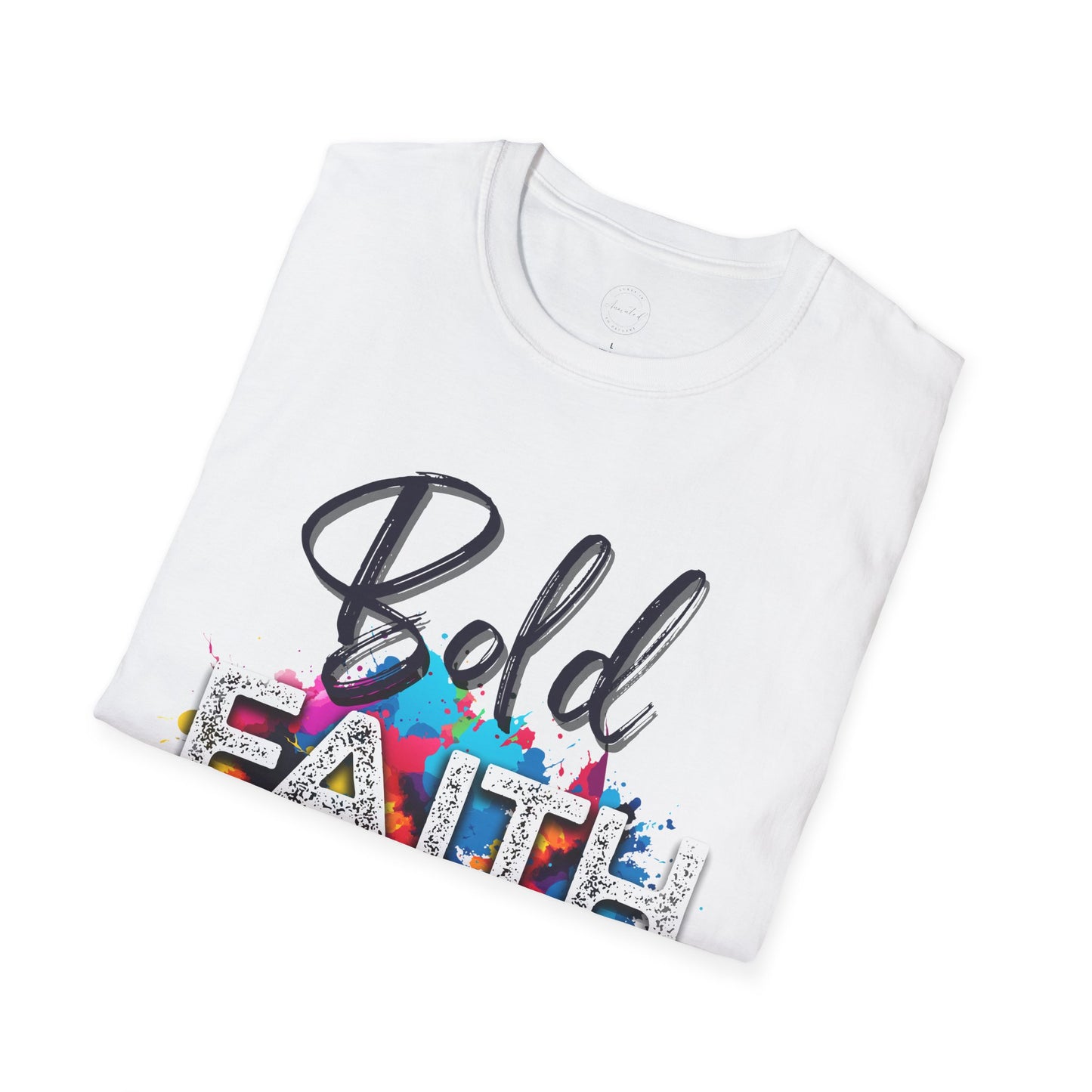 Bold Faith Unisex T-Shirt, Religious Graphic Tee, Inspirational Shirt, Christian Gift, Believe Top