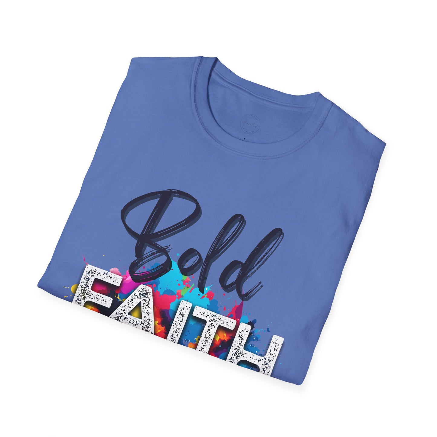 Bold Faith Unisex T-Shirt, Religious Graphic Tee, Inspirational Shirt, Christian Gift, Believe Top