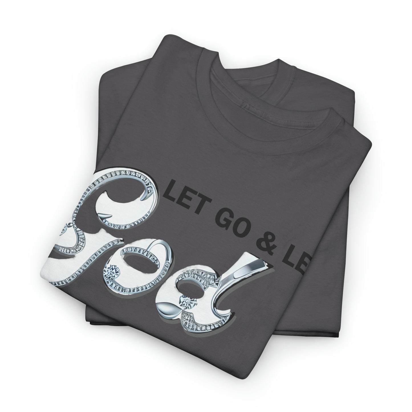 LET GO & LET GOD 2 - 5- Unisex Heavy Cotton Tee
