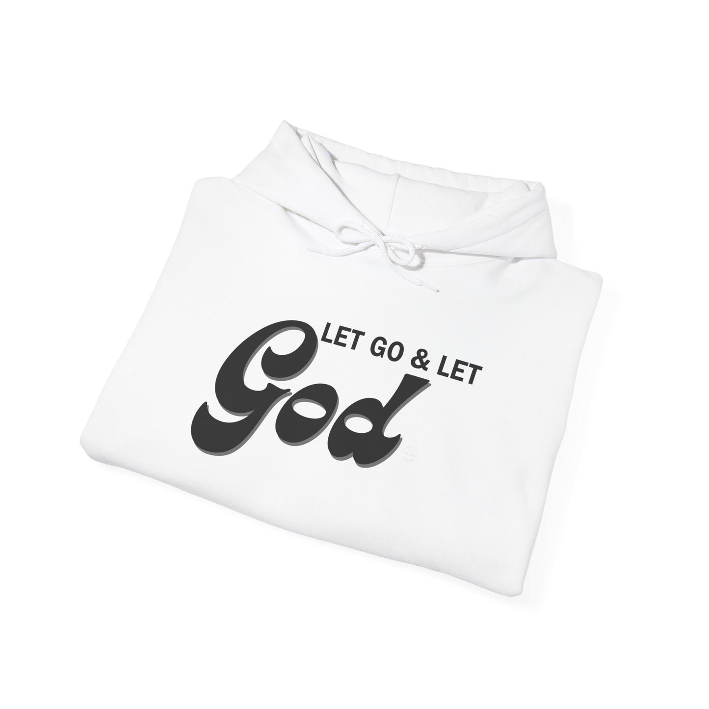 Let Go & Let God 1 Hoodie Sweatshirt