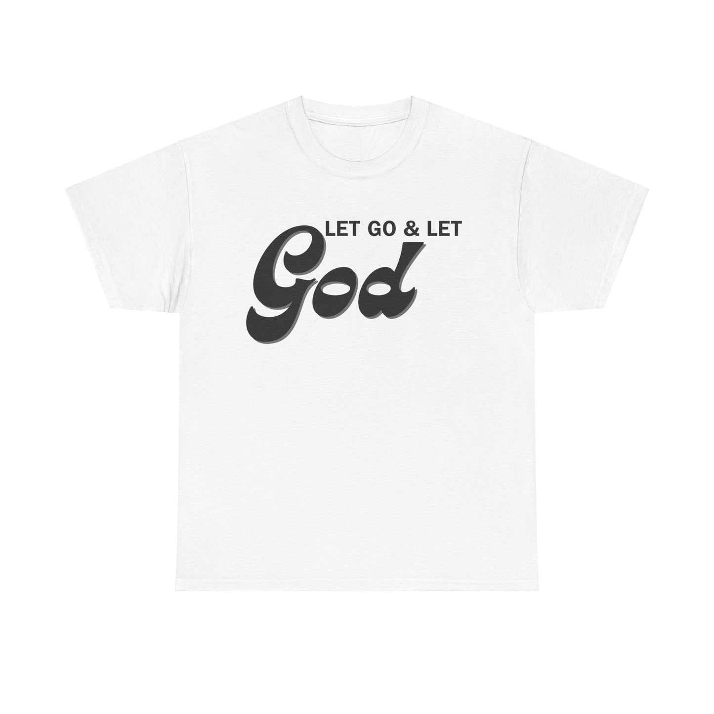 LET GO & LET GOD - 1- Unisex Heavy Cotton Tee