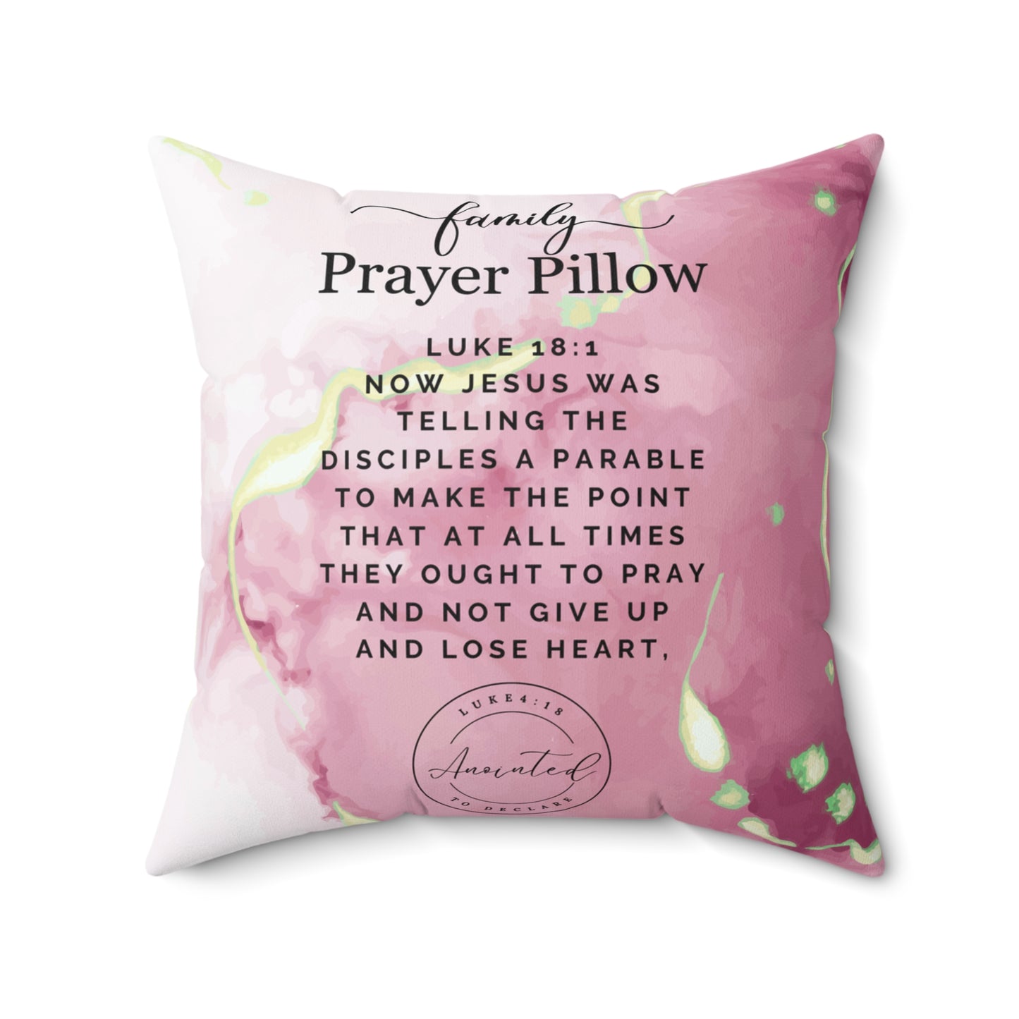 FAMILY PRAYER LUKE 18:1 - Pillow 10