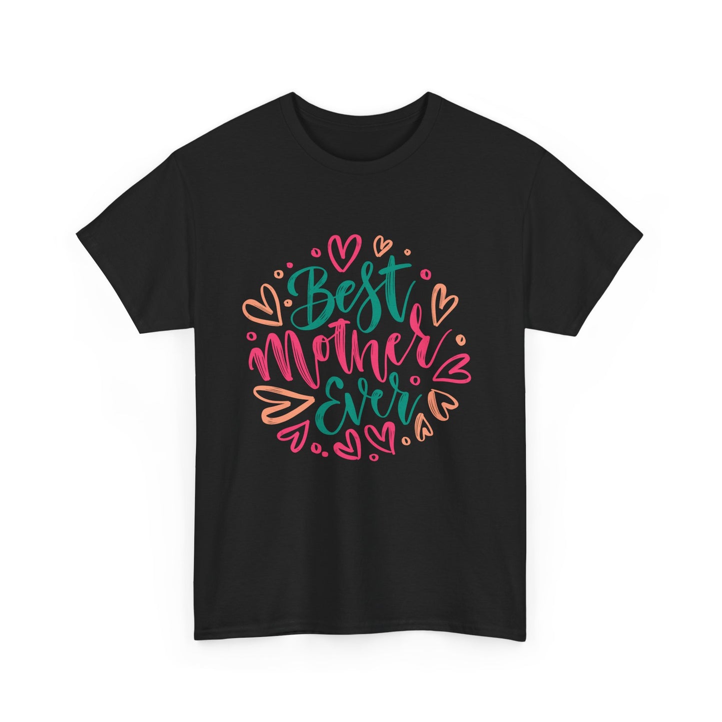 best Mother Ever 1- Heavy Cotton Tee