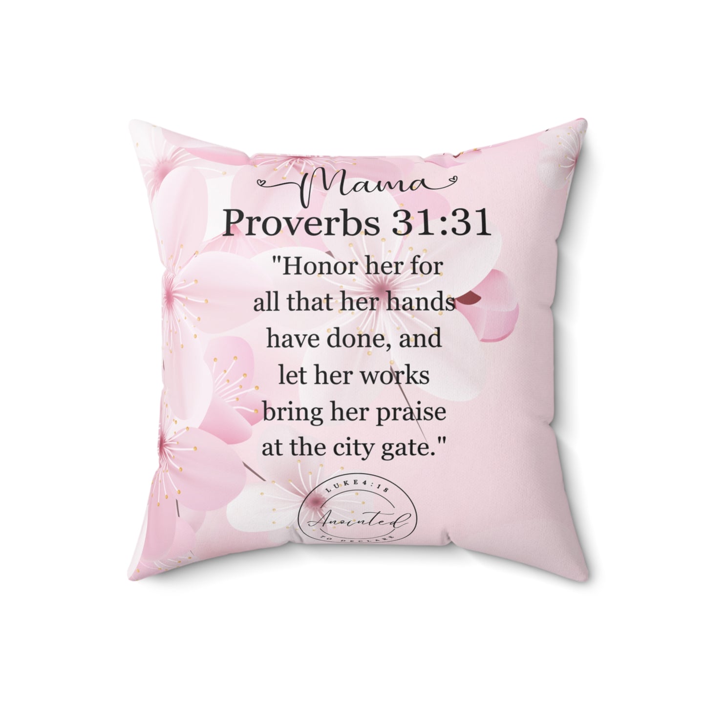 MAMA PROVERBS 31:31 Pillow - 1