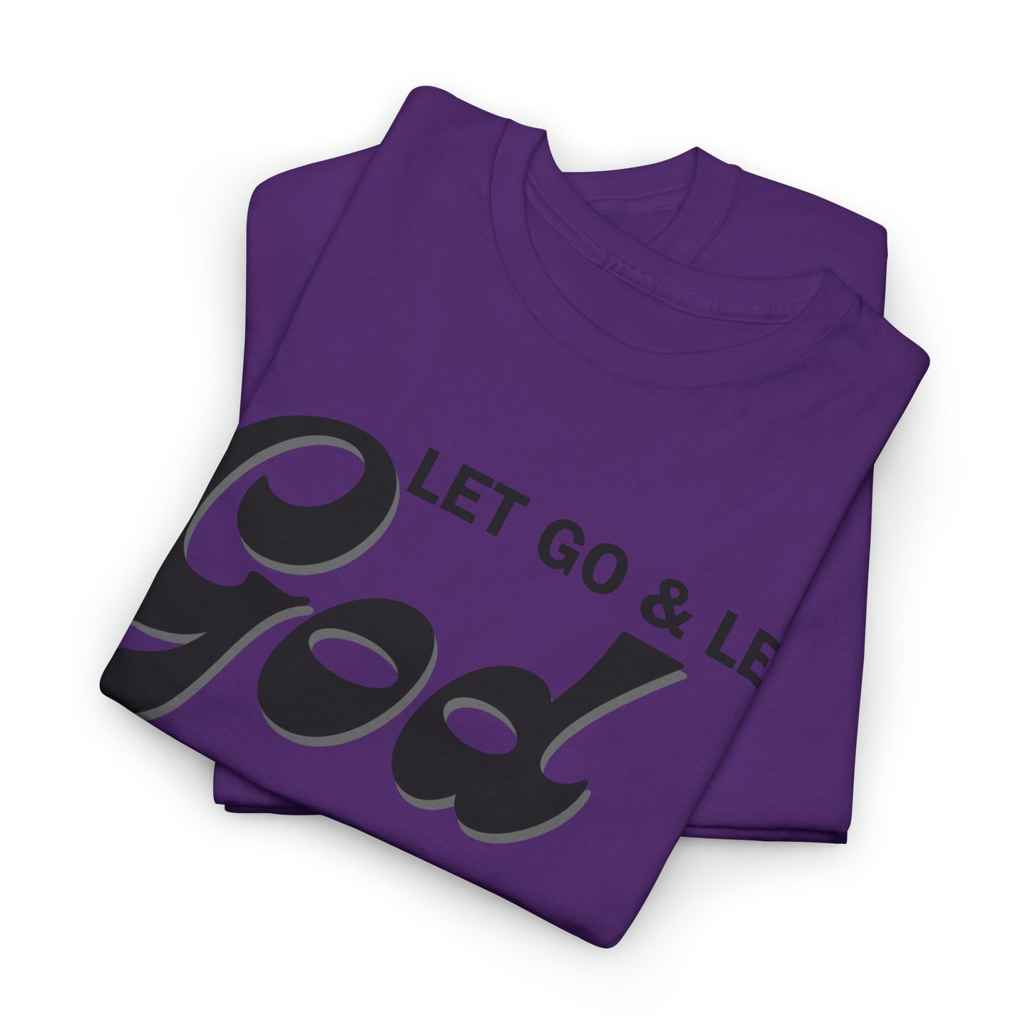 LET GO & LET GOD - 1- Unisex Heavy Cotton Tee