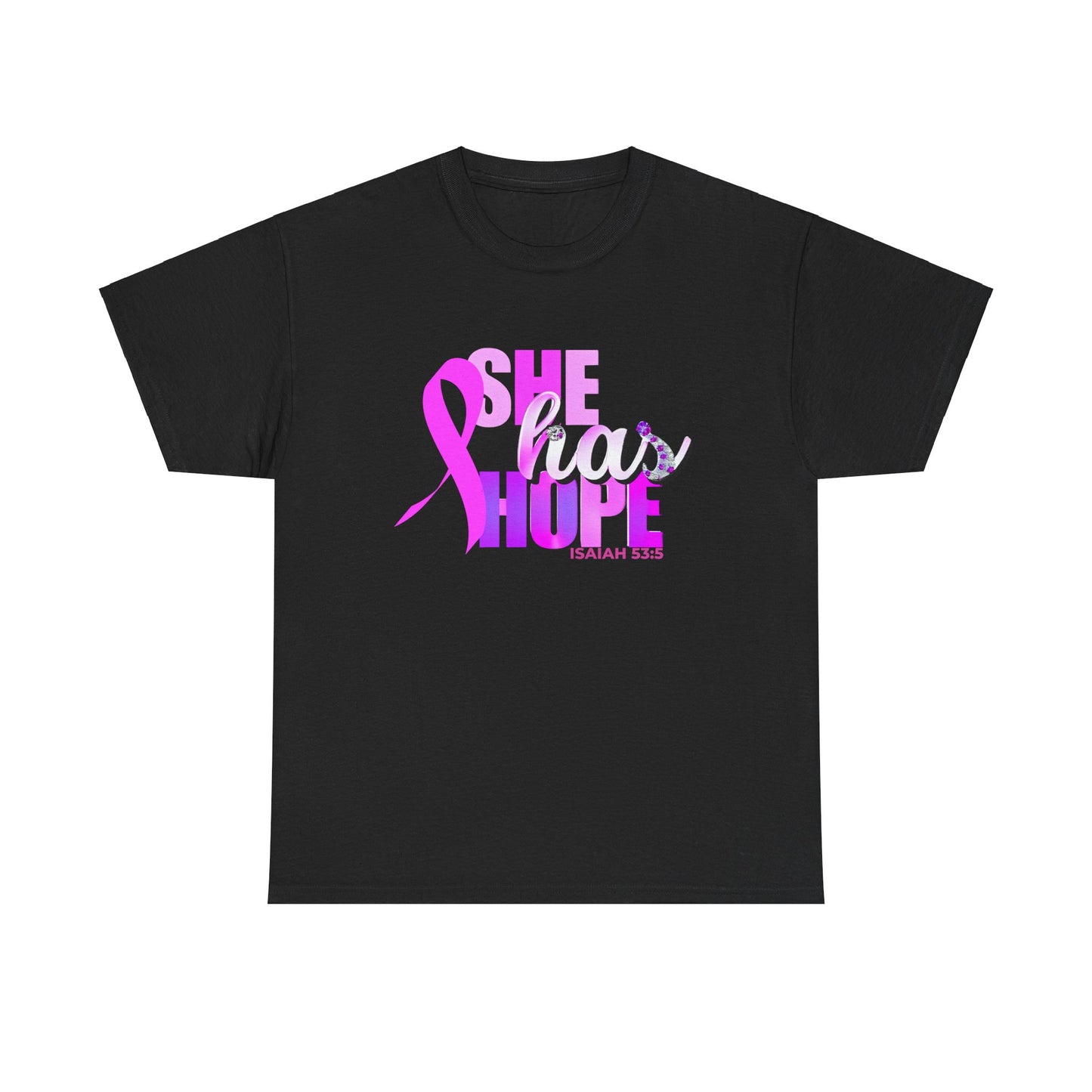 SHE HAS HOPE  1- Unisex Heavy Cotton Tee