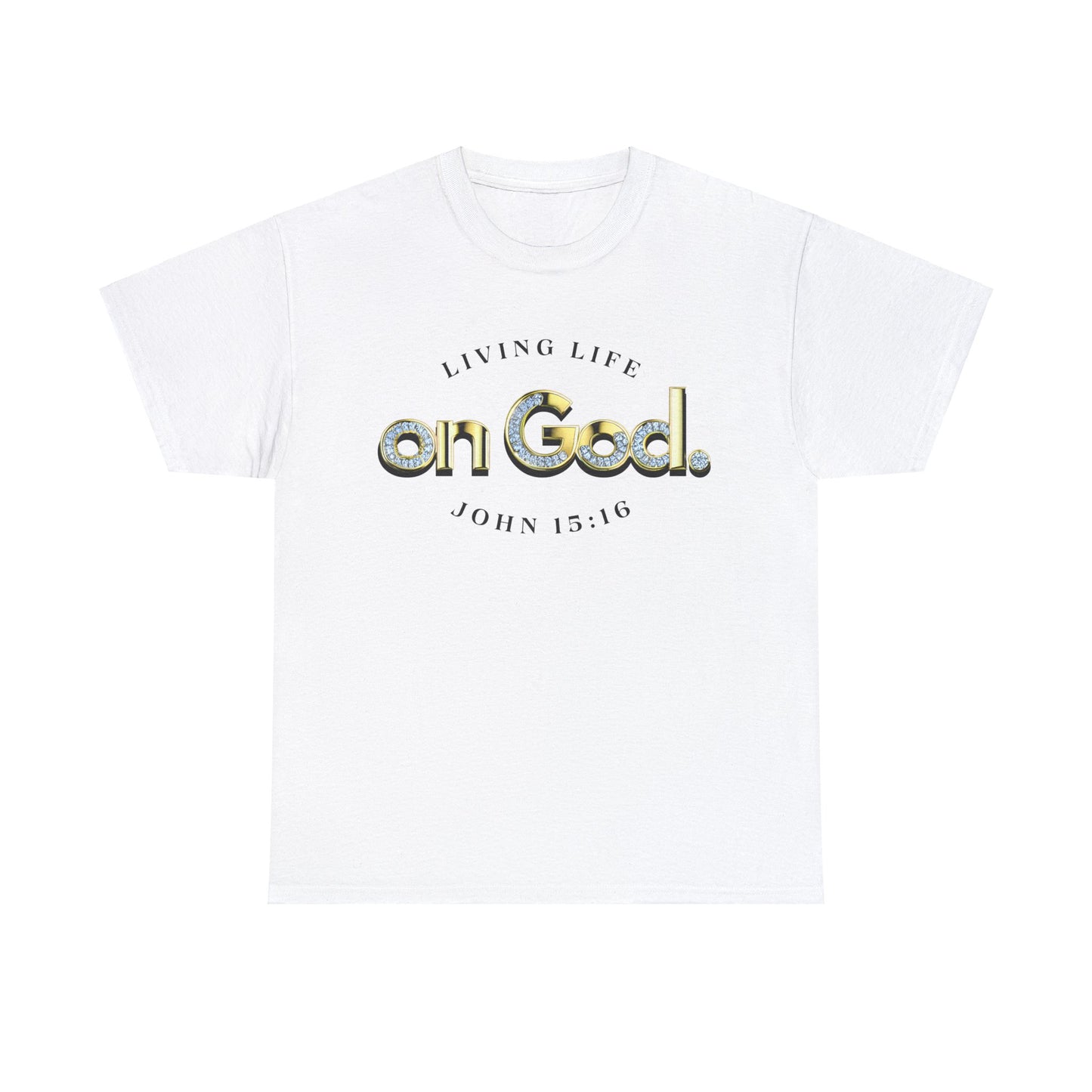 Living Life on God - 3 - Unisex Heavy Cotton Tee