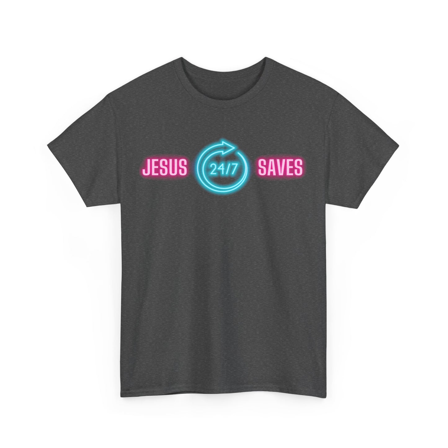 JESUS SAVES 24- 7  1- Unisex Heavy Cotton Tee