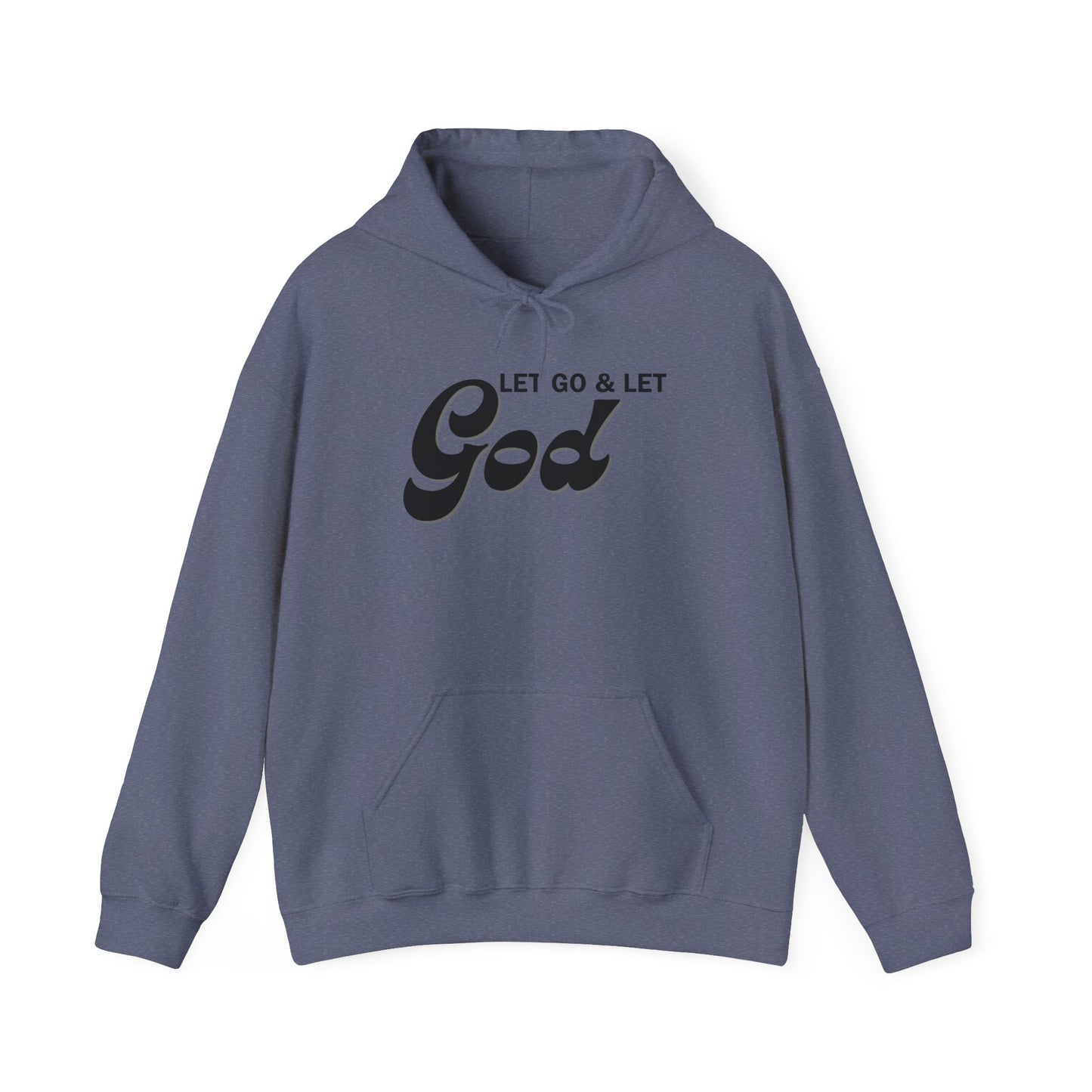 Let Go & Let God 1 Hoodie Sweatshirt