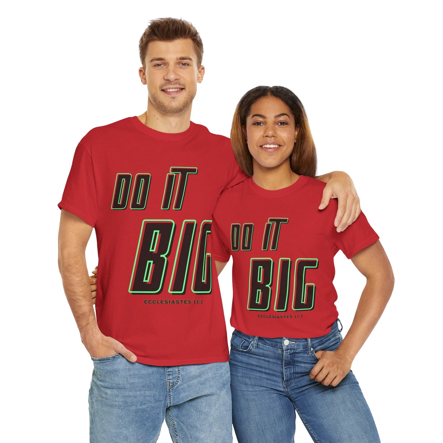 DO IT BIG - 1- Unisex Heavy Cotton Tee