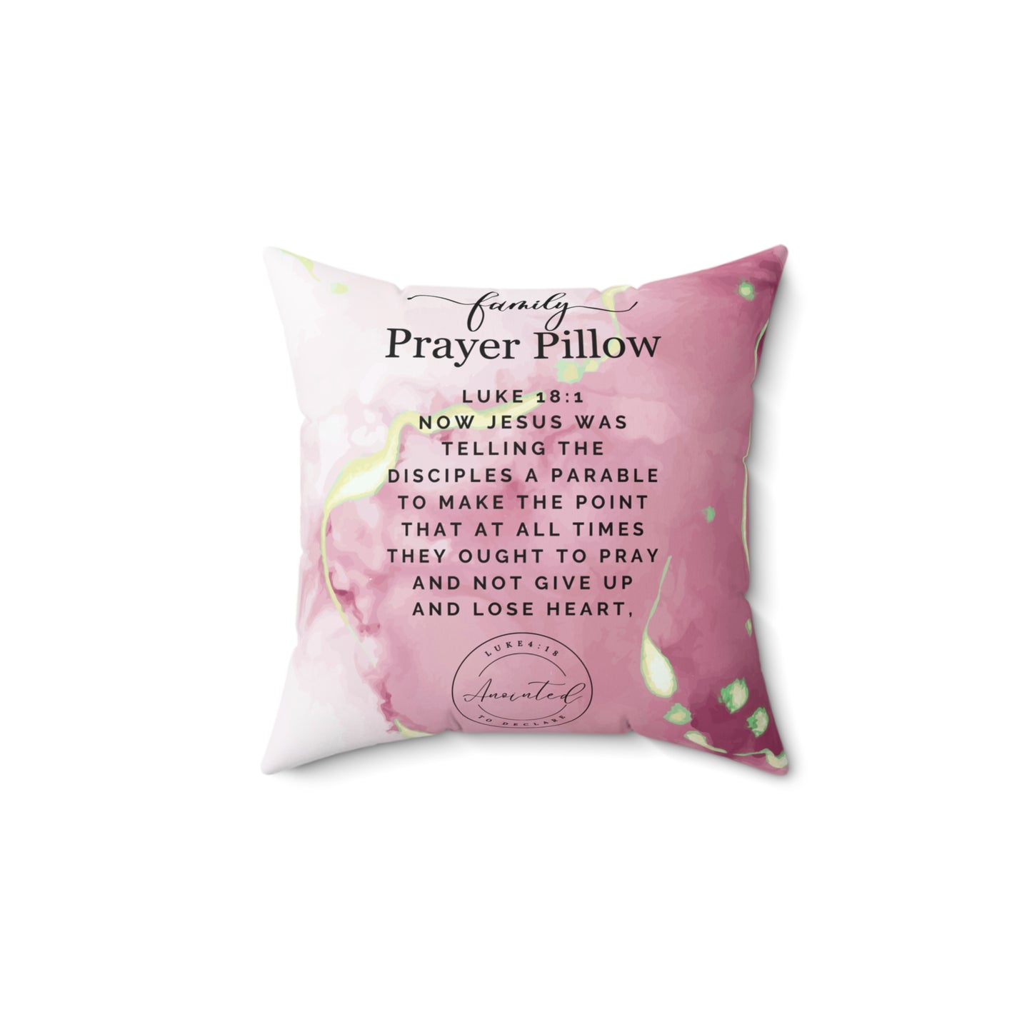 FAMILY PRAYER LUKE 18:1 - Pillow 10
