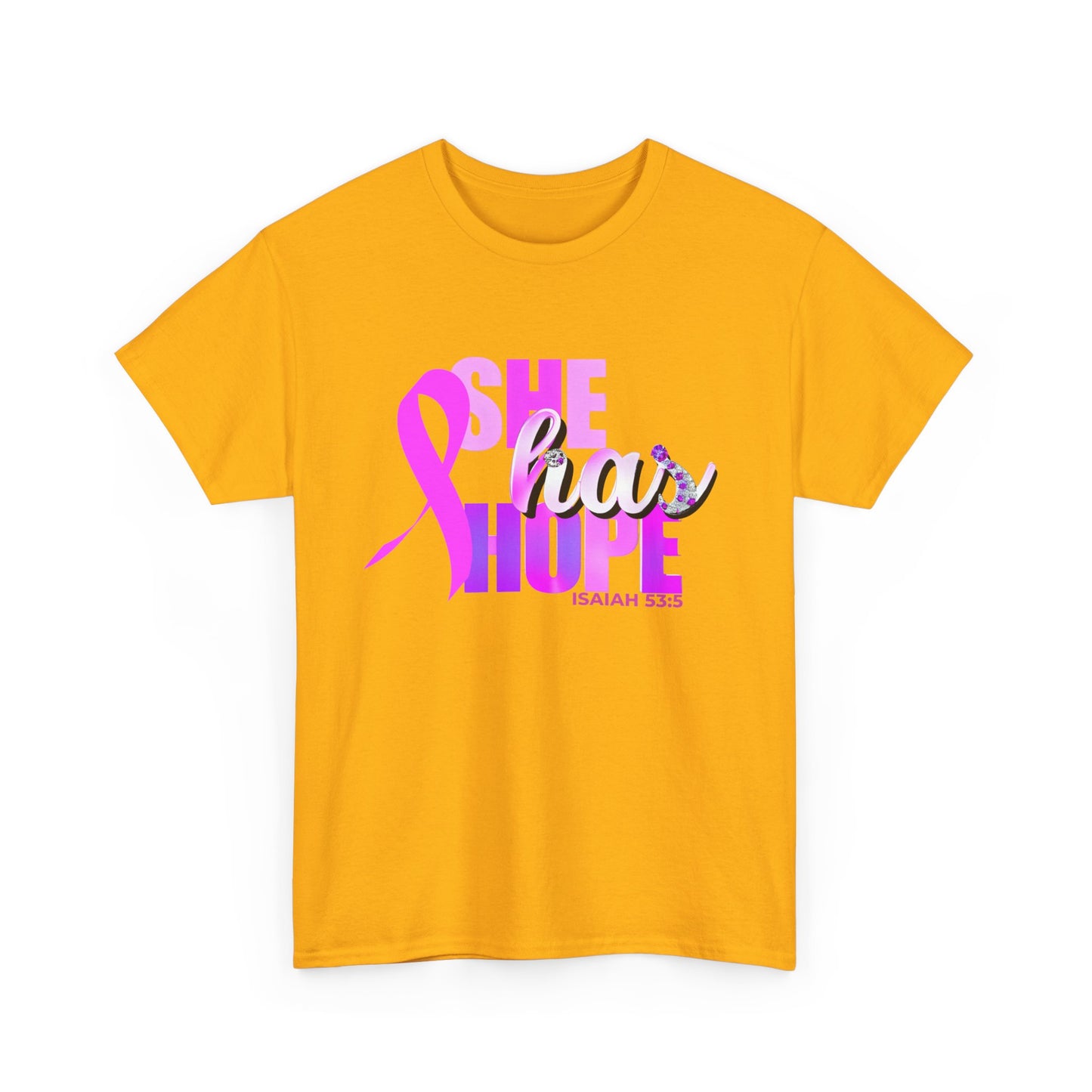 SHE HAS HOPE  1- Unisex Heavy Cotton Tee