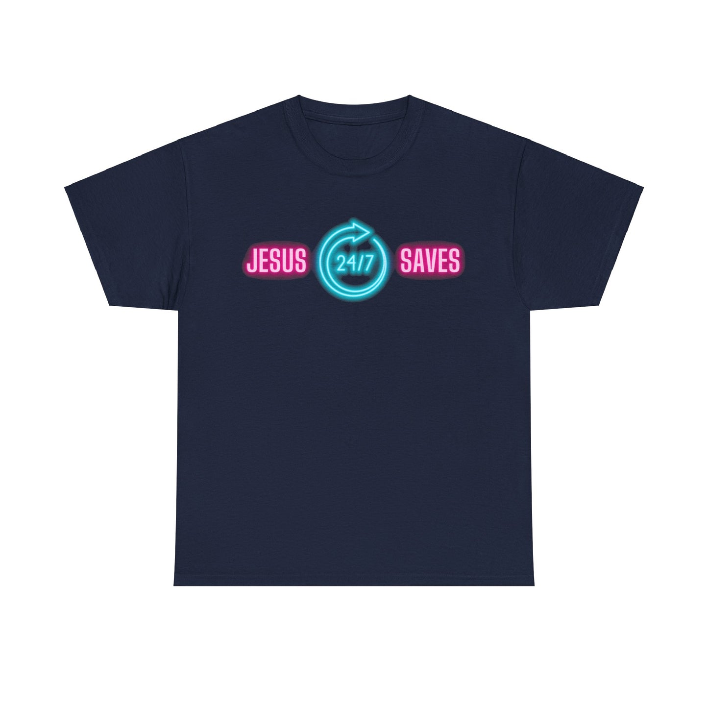 JESUS SAVES 24- 7  1- Unisex Heavy Cotton Tee