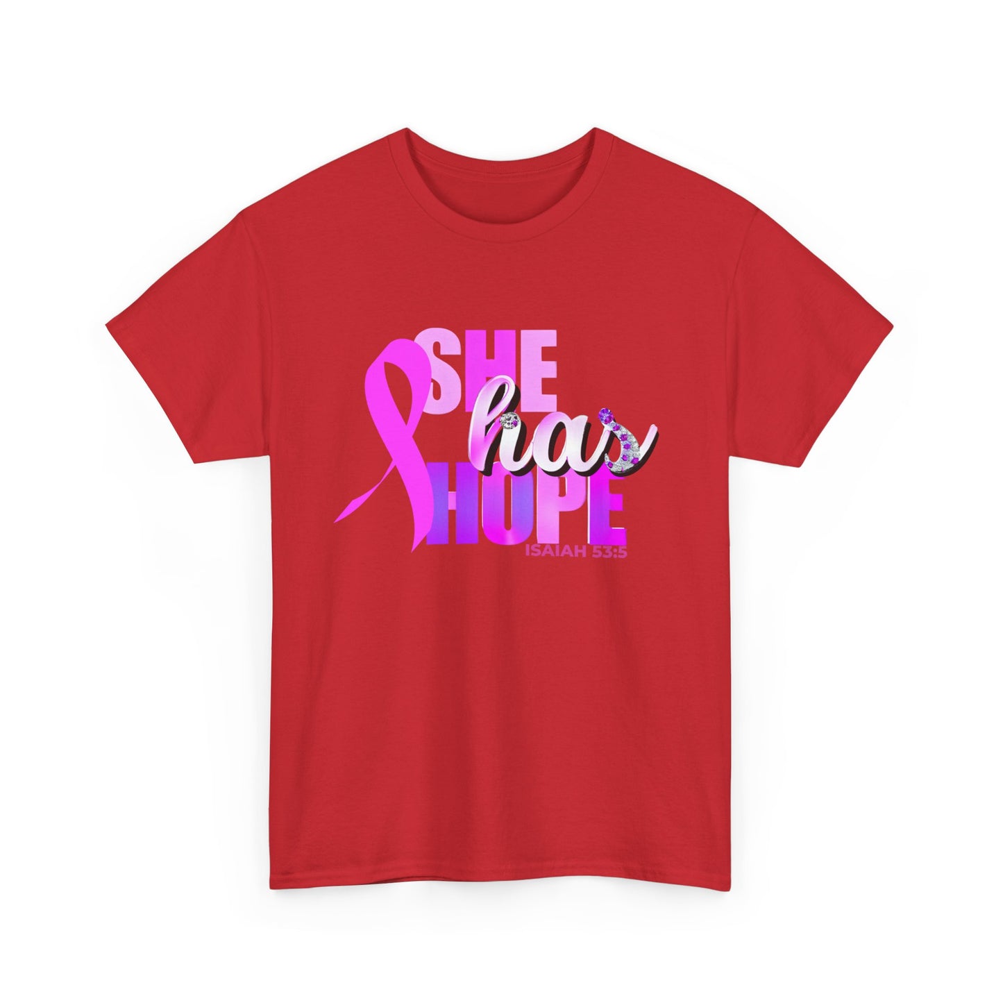 SHE HAS HOPE  1- Unisex Heavy Cotton Tee