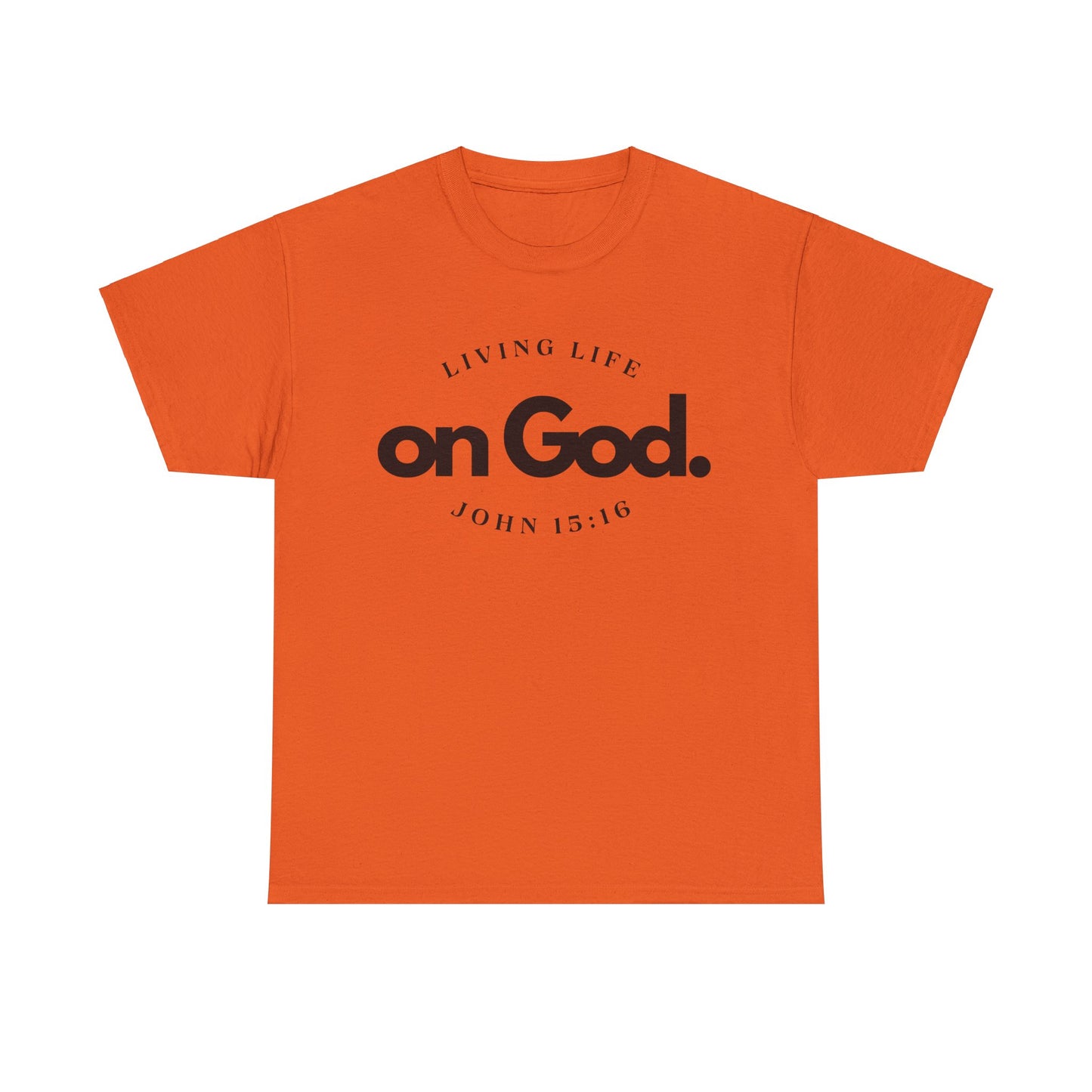 Living Life on God - 4- Unisex Heavy Cotton Tee