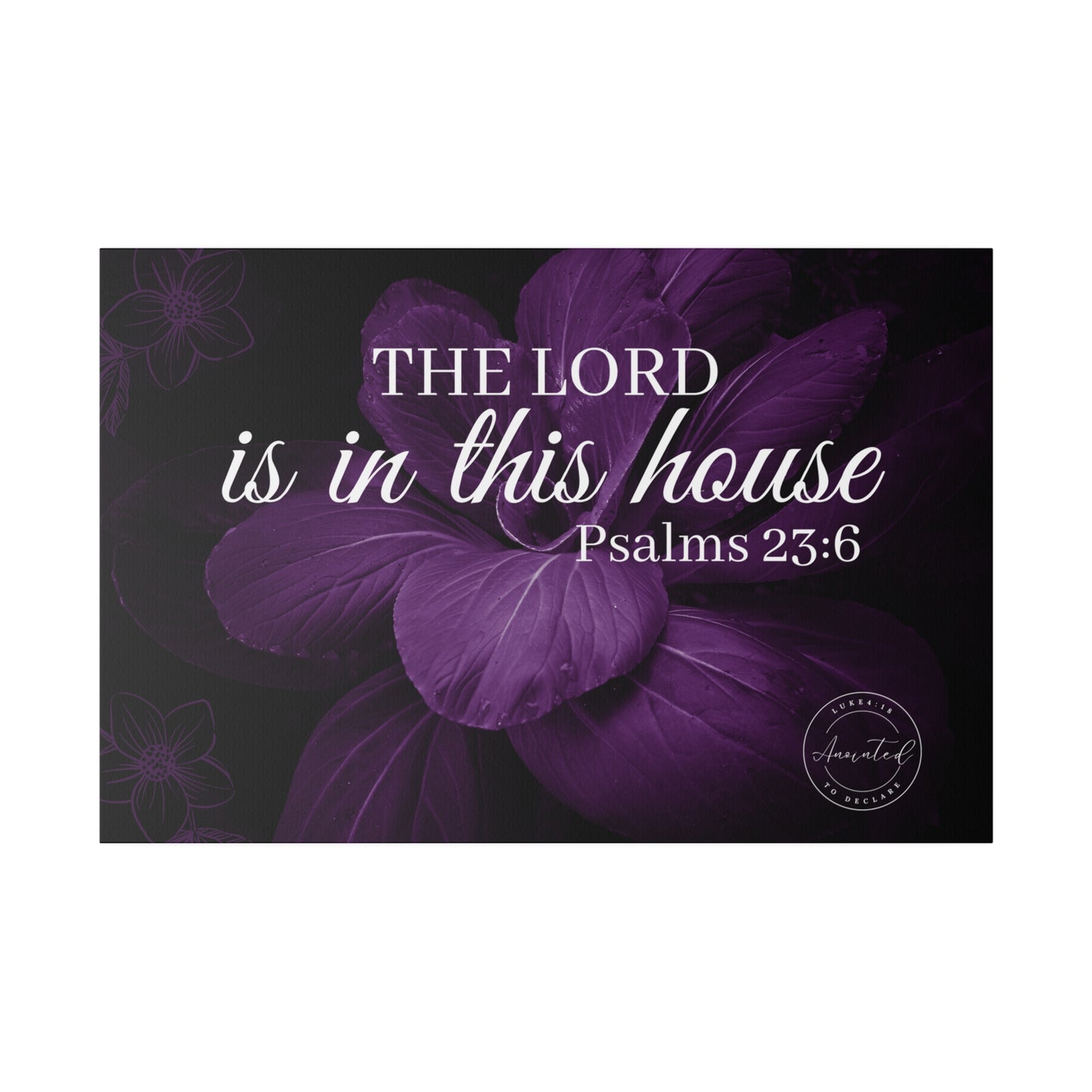 THE LORD IS IN THIS HOUSE 2 -Matte Canvas, Stretched, 0.75"