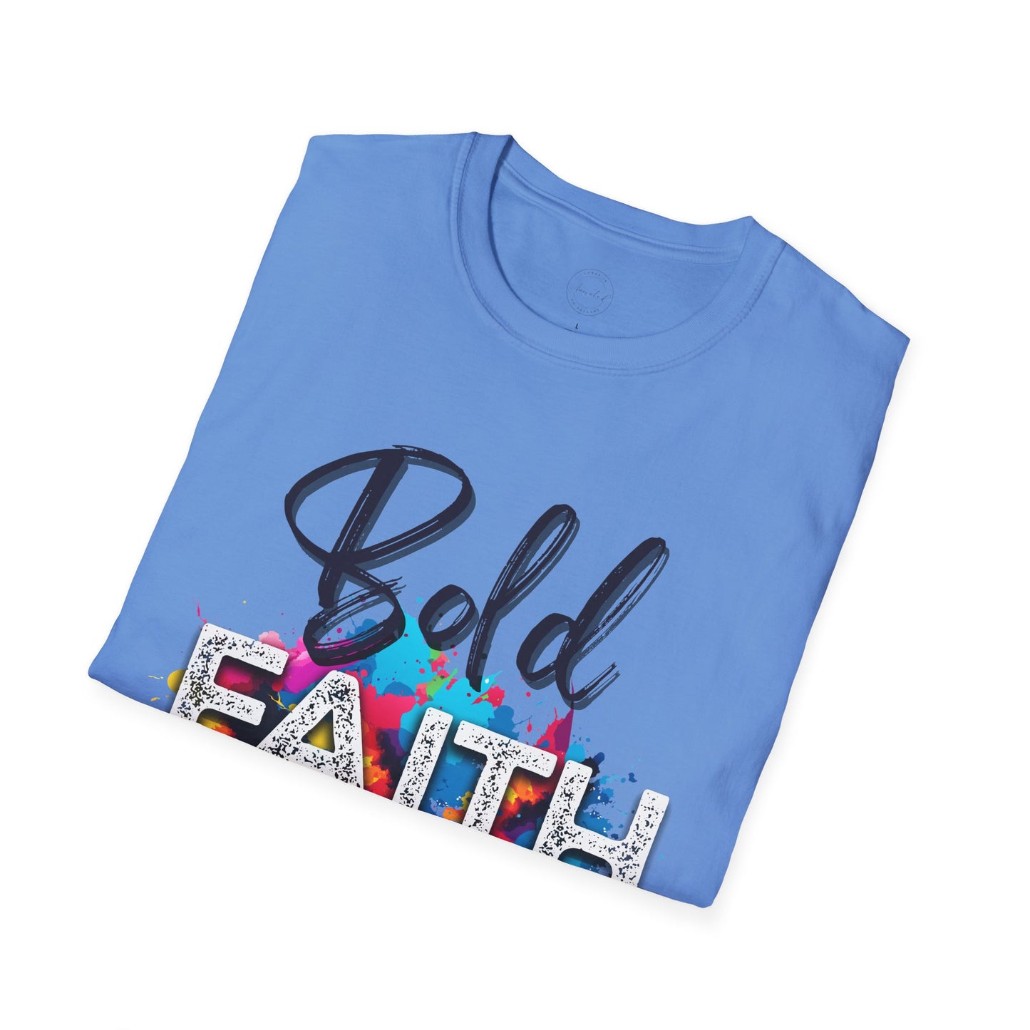 Bold Faith Unisex T-Shirt, Religious Graphic Tee, Inspirational Shirt, Christian Gift, Believe Top