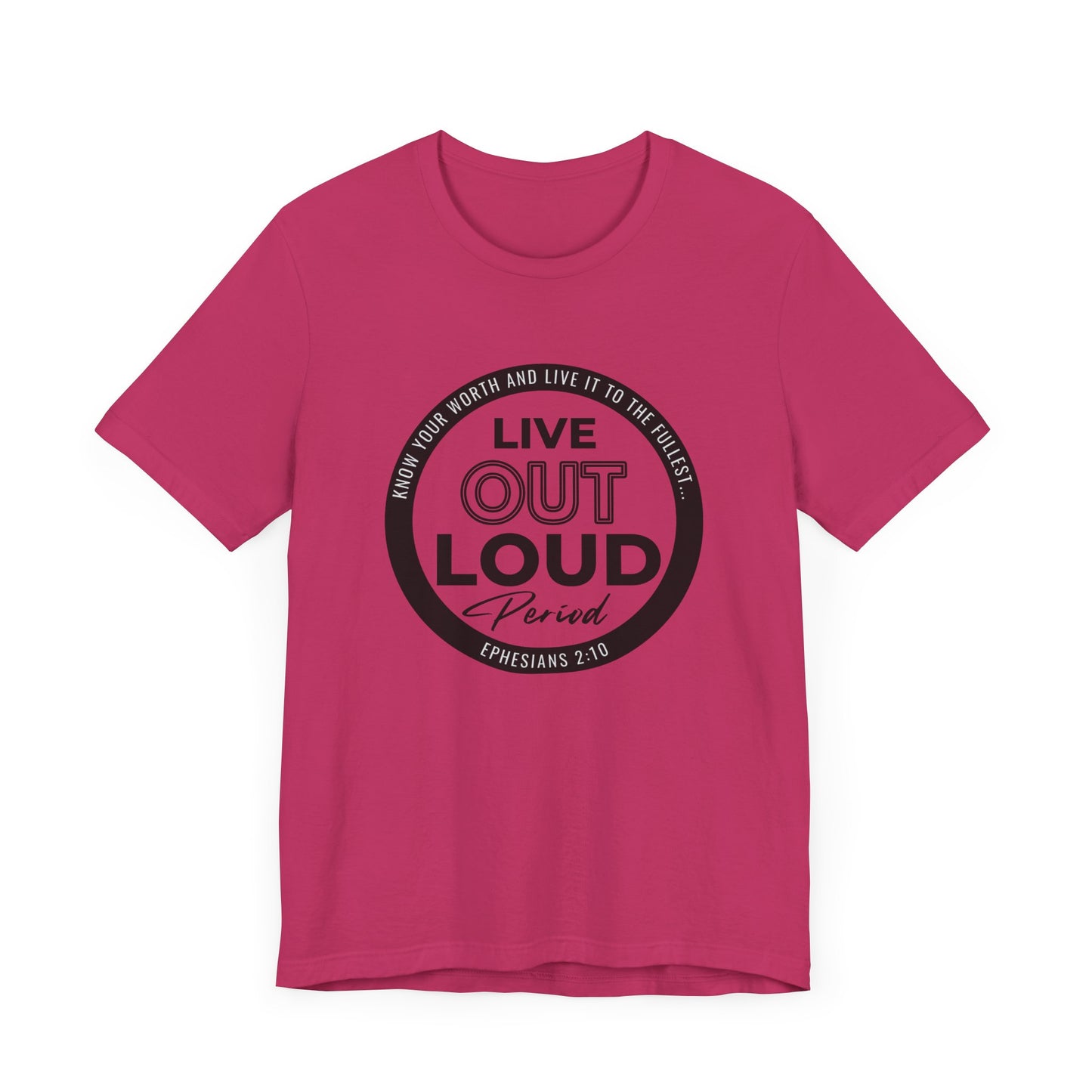 LIVE OUT LOUD 1 Unisex Jersey Short Sleeve Tee