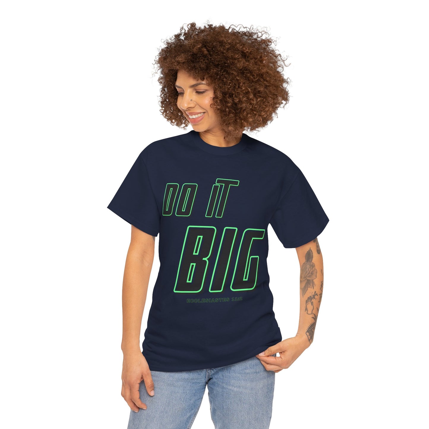 DO IT BIG - 1- Unisex Heavy Cotton Tee