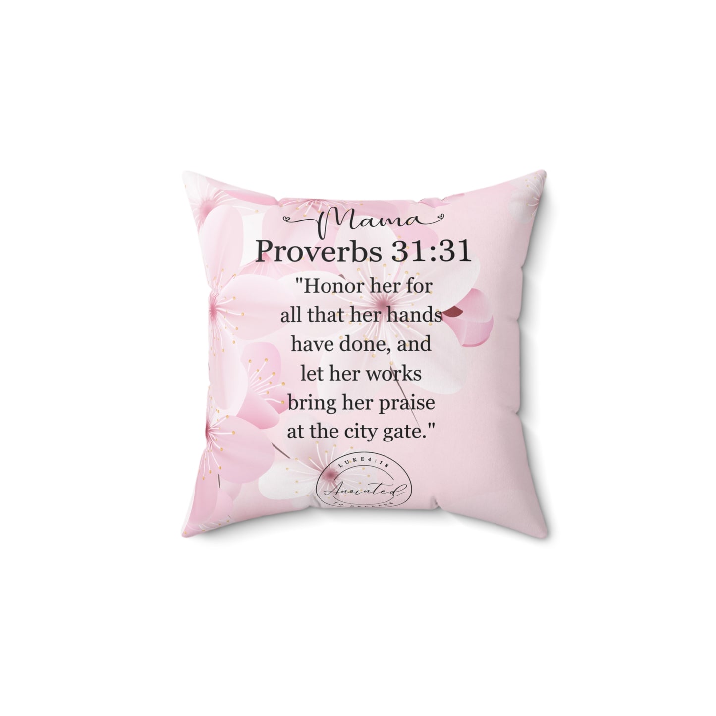 MAMA PROVERBS 31:31 Pillow - 1