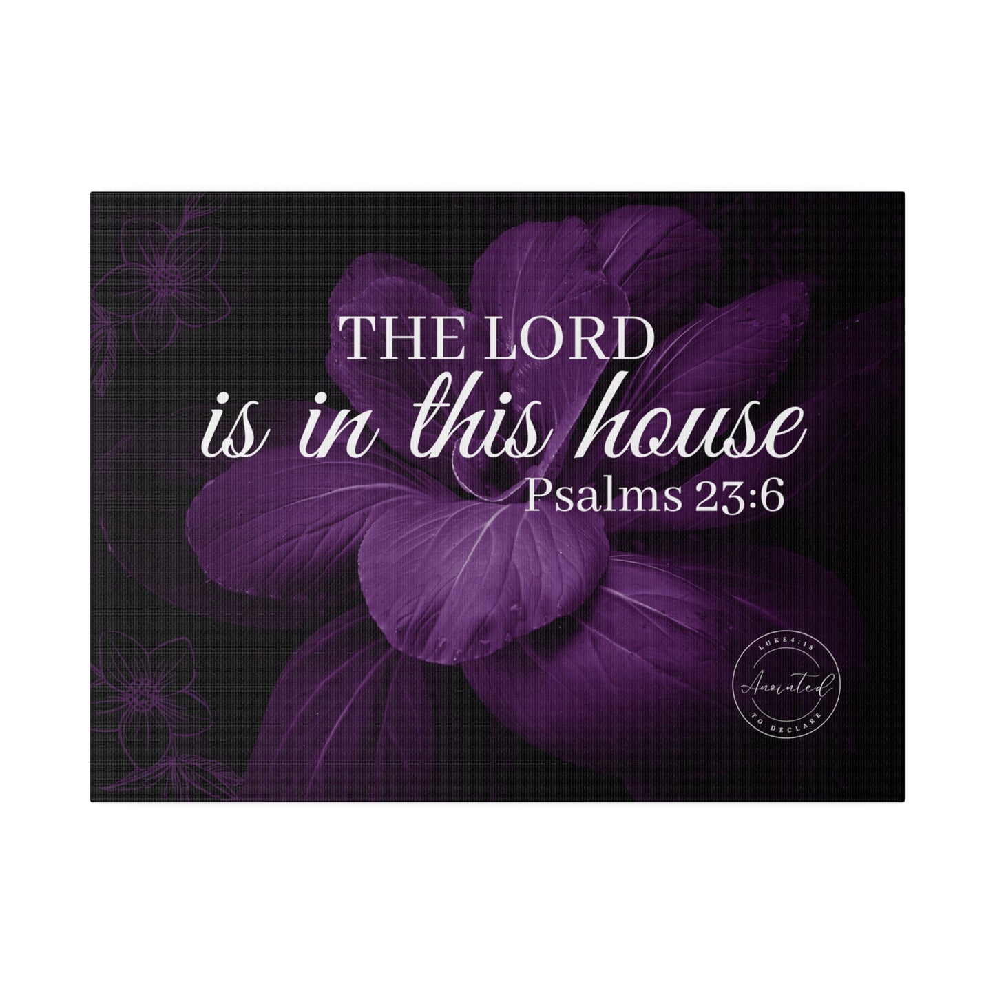 THE LORD IS IN THIS HOUSE 2 -Matte Canvas, Stretched, 0.75"