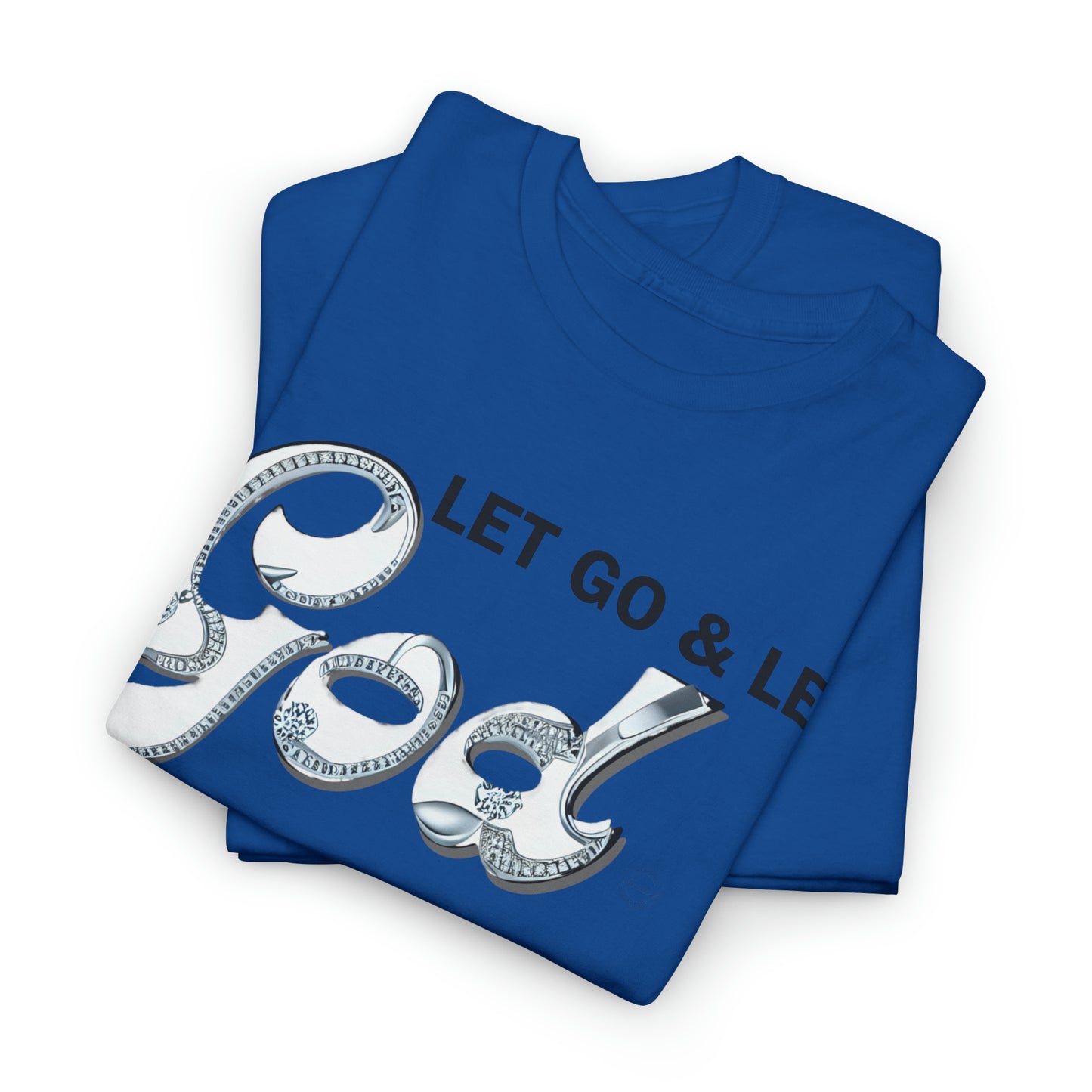 LET GO & LET GOD 2 - 5- Unisex Heavy Cotton Tee