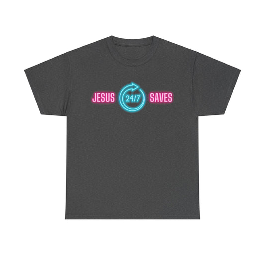 JESUS SAVES 24- 7  1- Unisex Heavy Cotton Tee