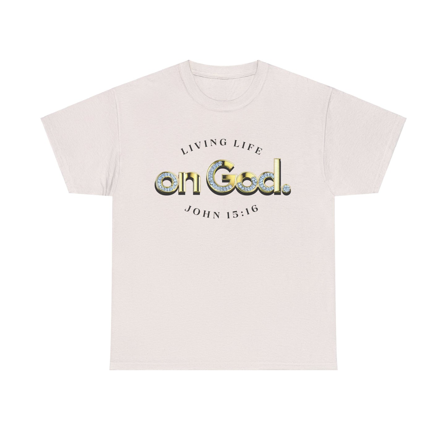 Living Life on God - 3 - Unisex Heavy Cotton Tee