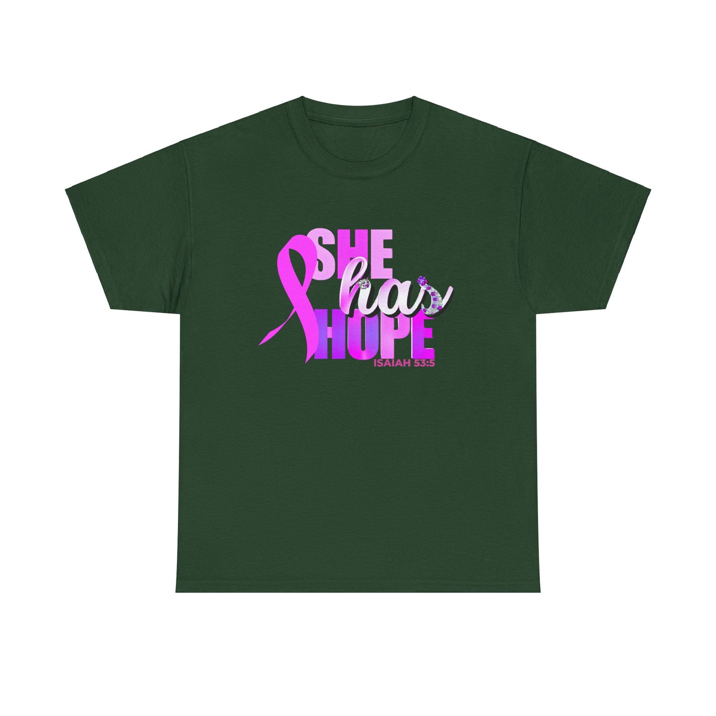 SHE HAS HOPE  1- Unisex Heavy Cotton Tee