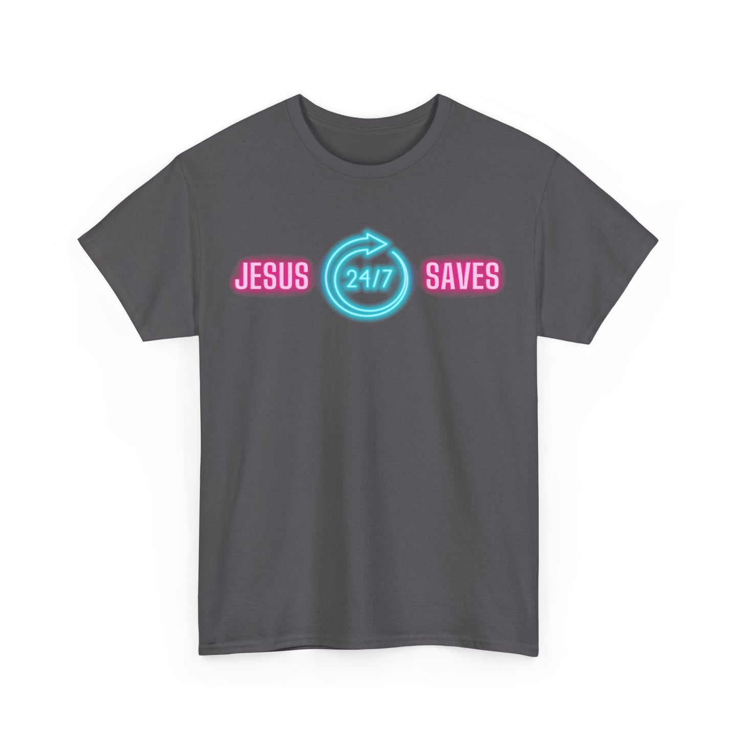 JESUS SAVES 24- 7  1- Unisex Heavy Cotton Tee