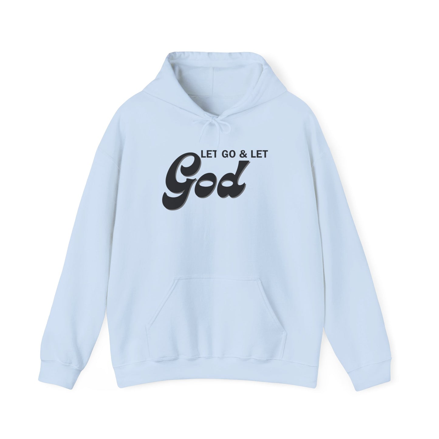 Let Go & Let God 1 Hoodie Sweatshirt