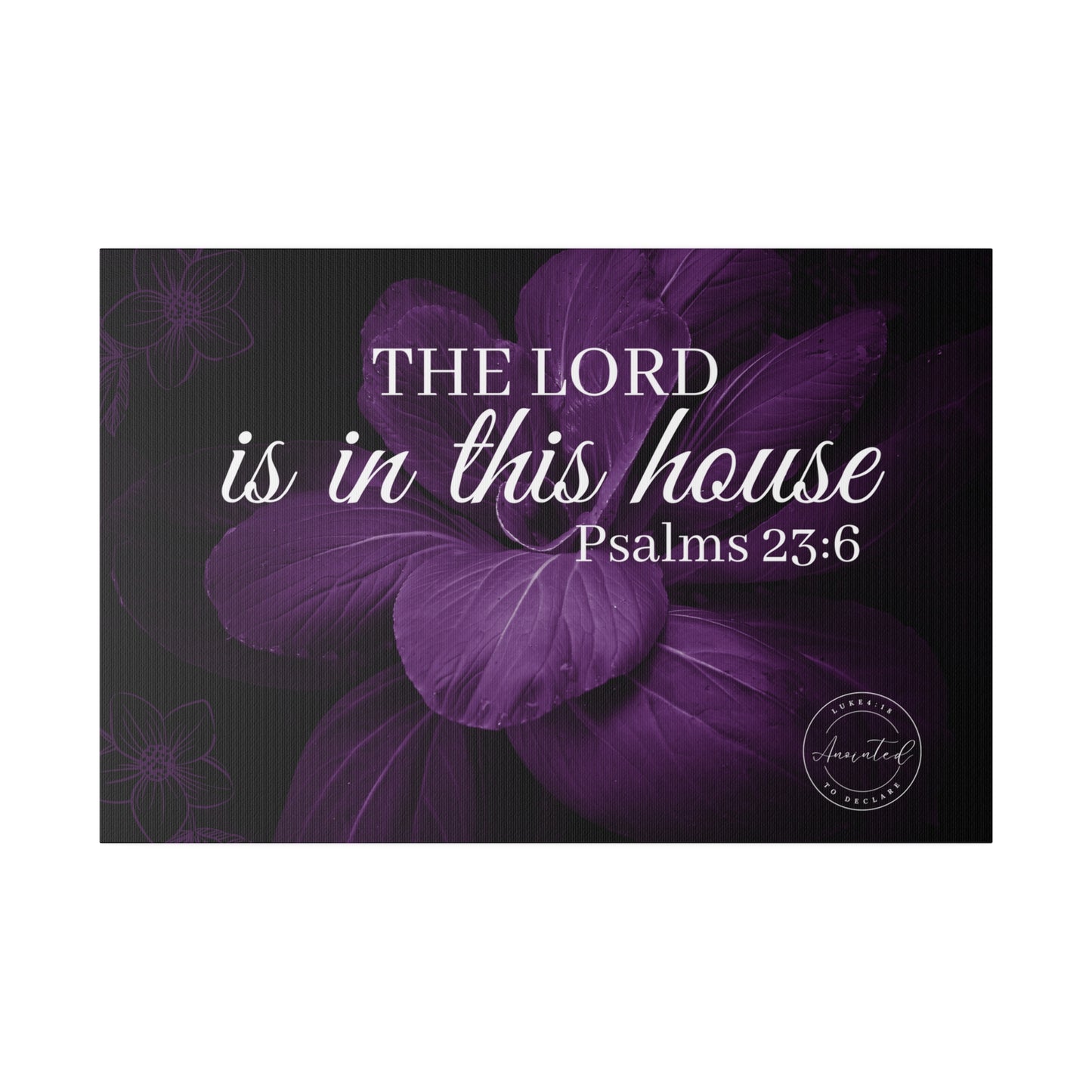 THE LORD IS IN THIS HOUSE 2 -Matte Canvas, Stretched, 0.75"