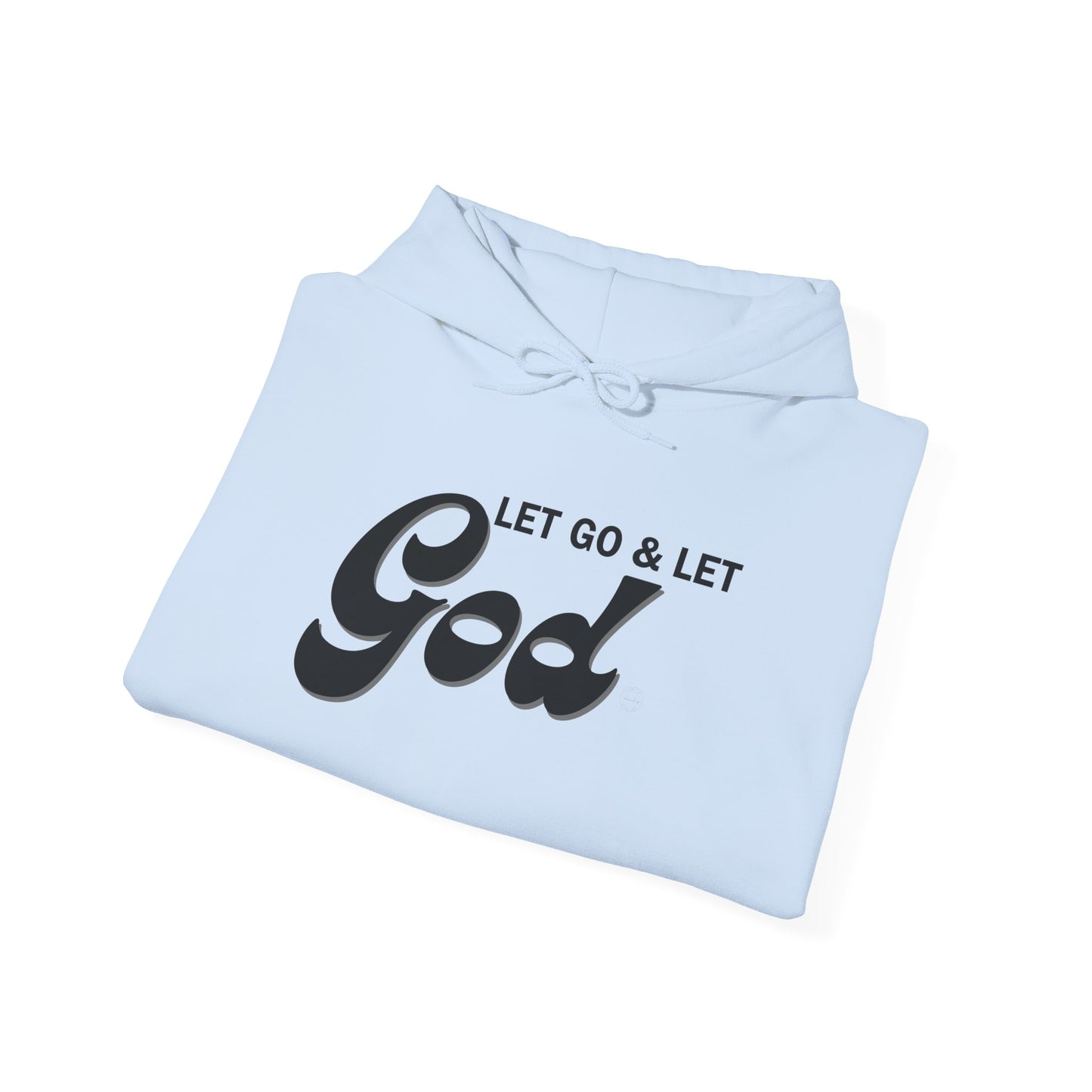 Let Go & Let God 1 Hoodie Sweatshirt