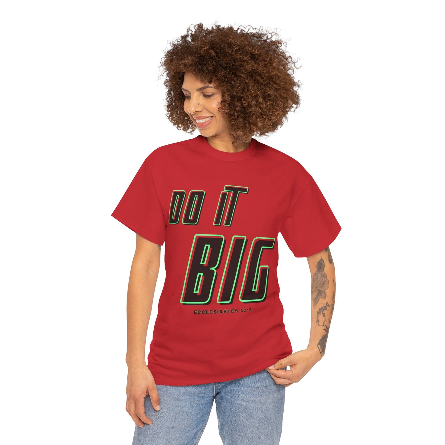 DO IT BIG - 1- Unisex Heavy Cotton Tee