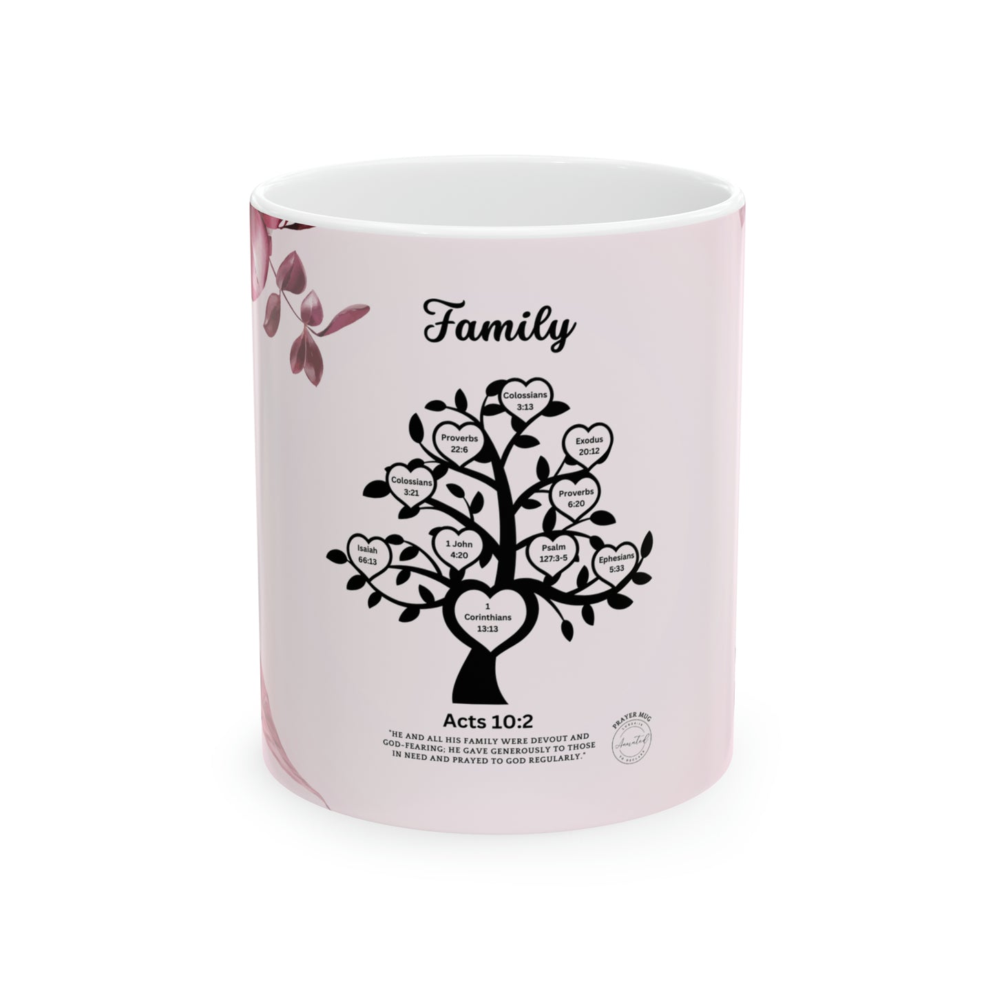 FAMILY ACTS 10:2 - Ceramic Mug, 11oz -1