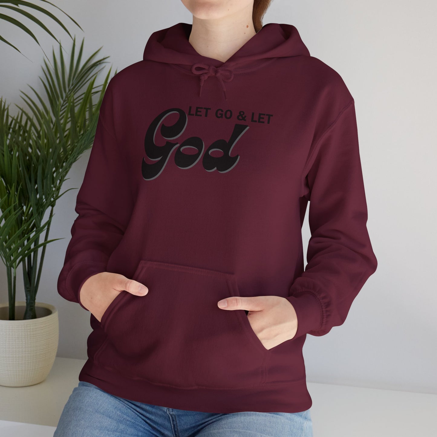 Let Go & Let God 1 Hoodie Sweatshirt