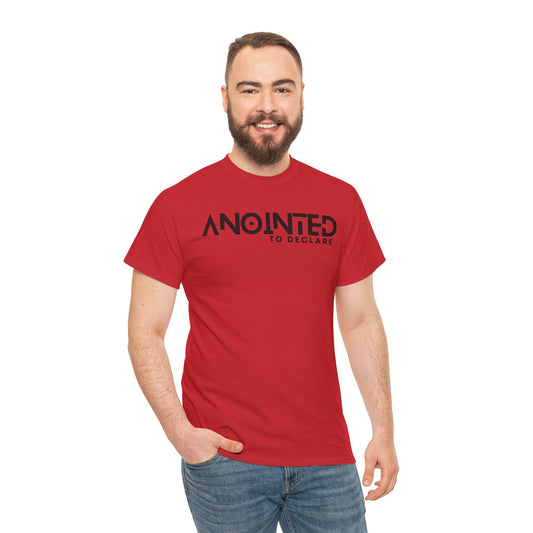 ANOINTED TO DECLARE 2- Unisex Heavy Cotton Tee