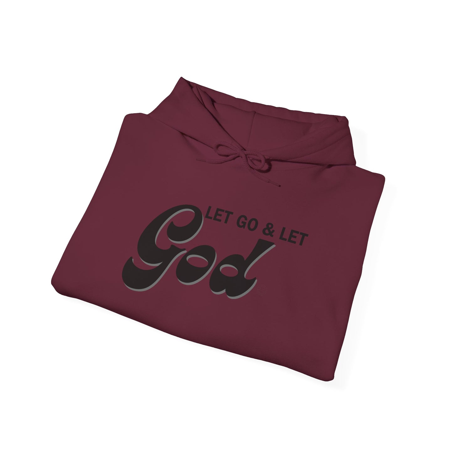Let Go & Let God 1 Hoodie Sweatshirt