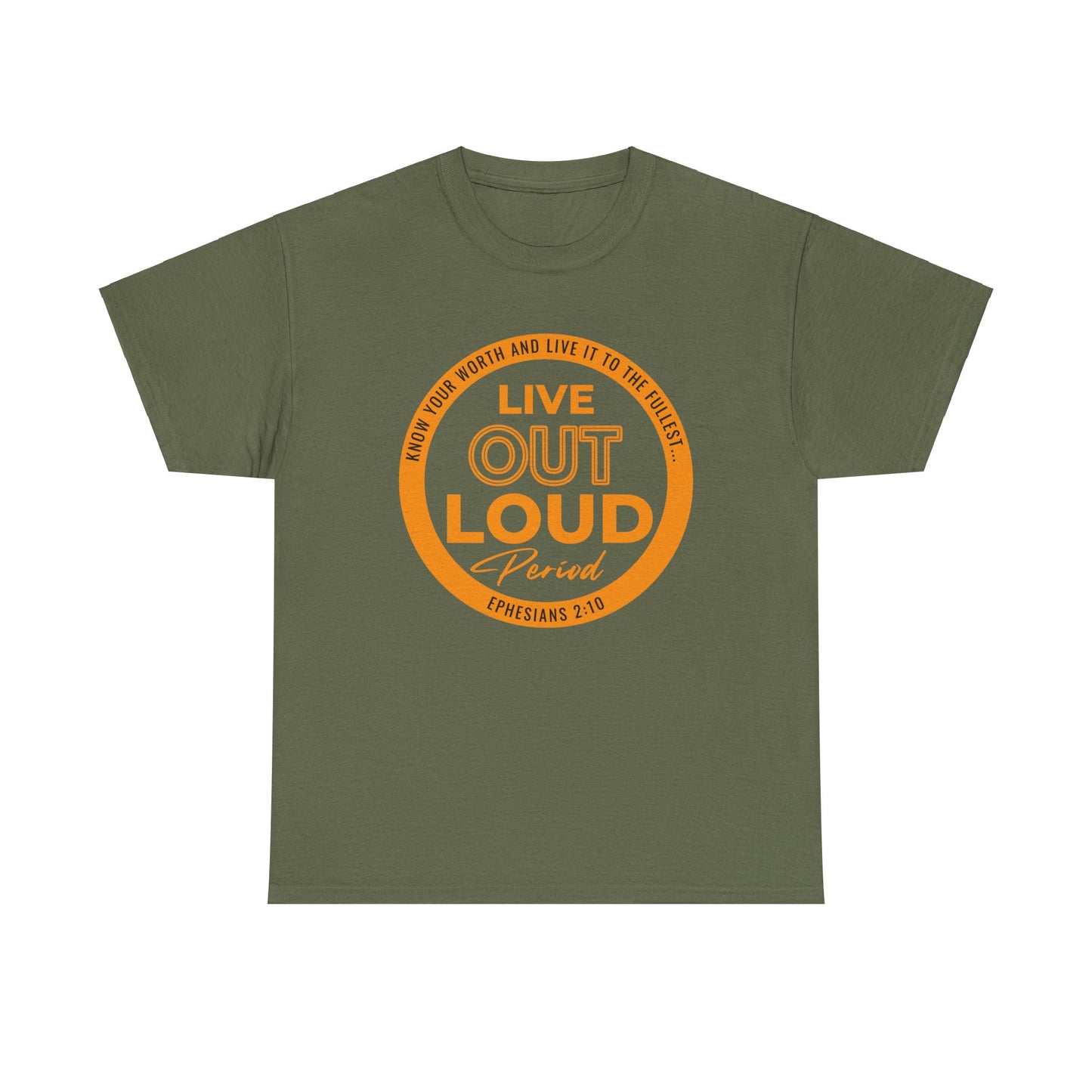 LIVE OUT LOUD 2- Unisex Heavy Cotton Tee