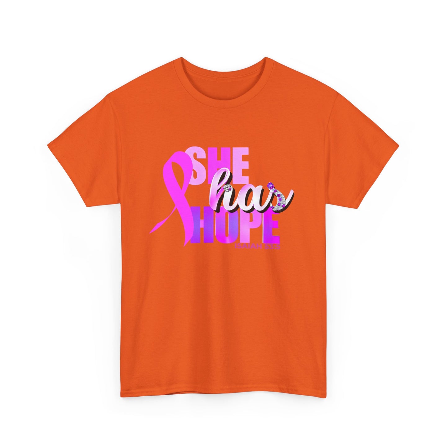 SHE HAS HOPE  1- Unisex Heavy Cotton Tee