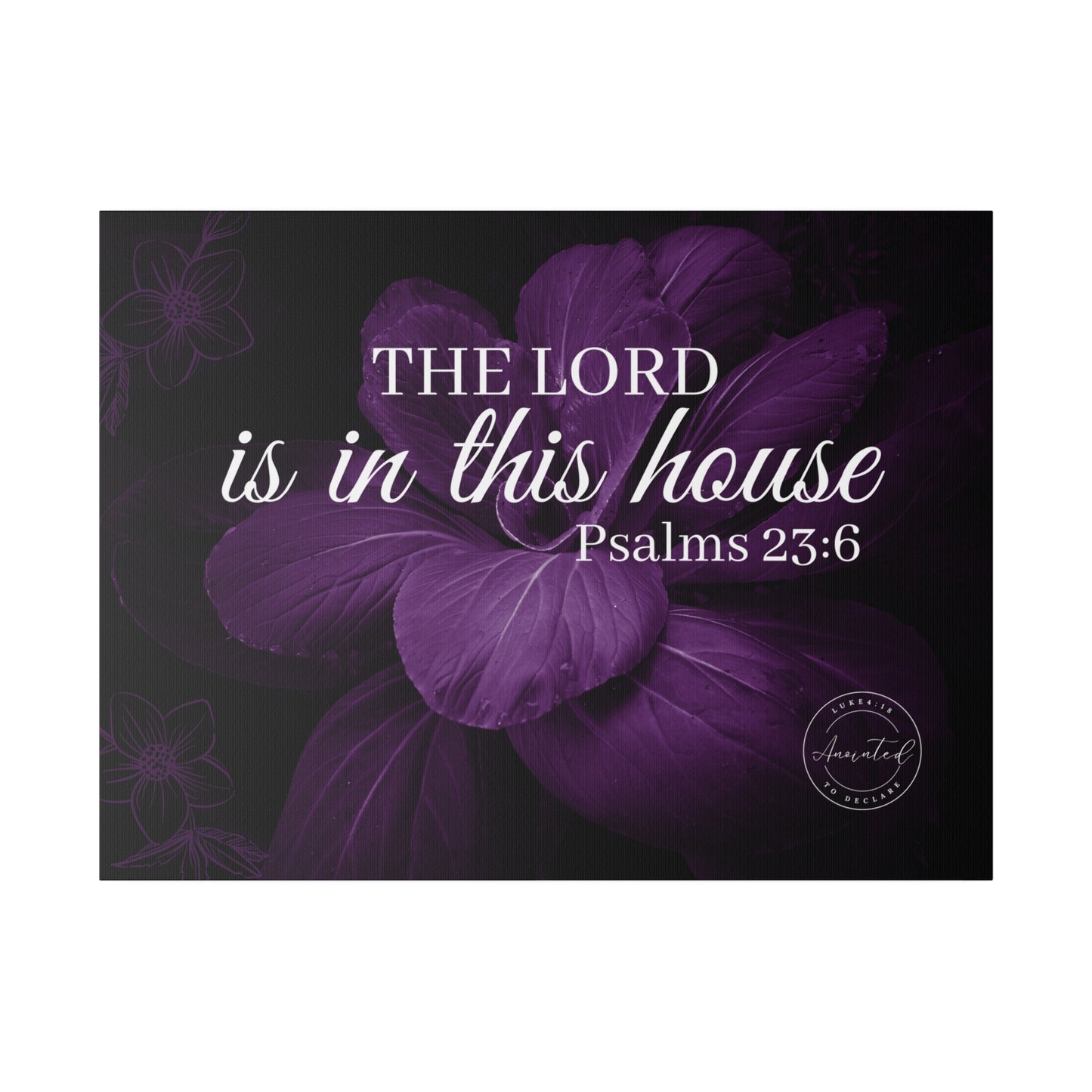 THE LORD IS IN THIS HOUSE 2 -Matte Canvas, Stretched, 0.75"