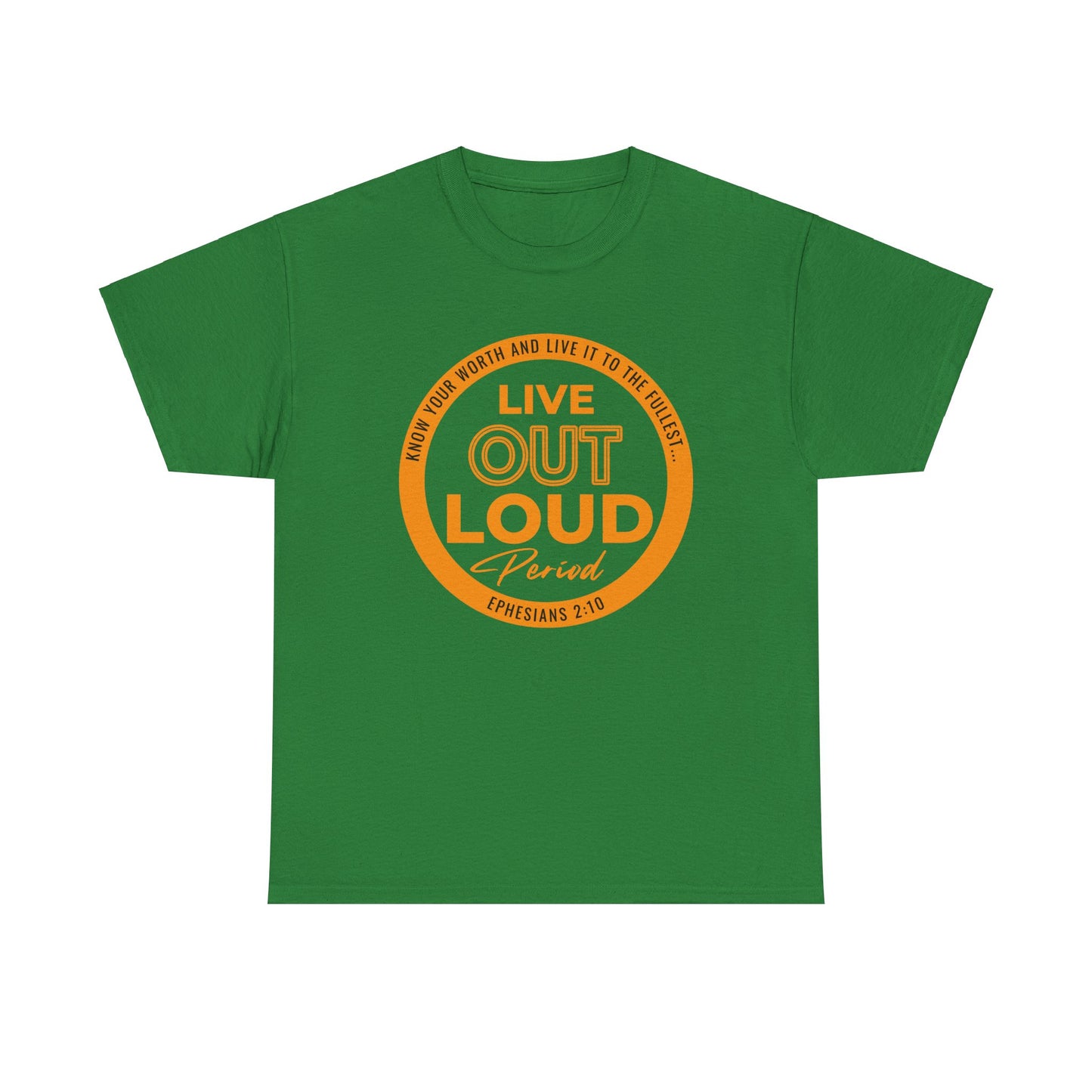 LIVE OUT LOUD 2- Unisex Heavy Cotton Tee