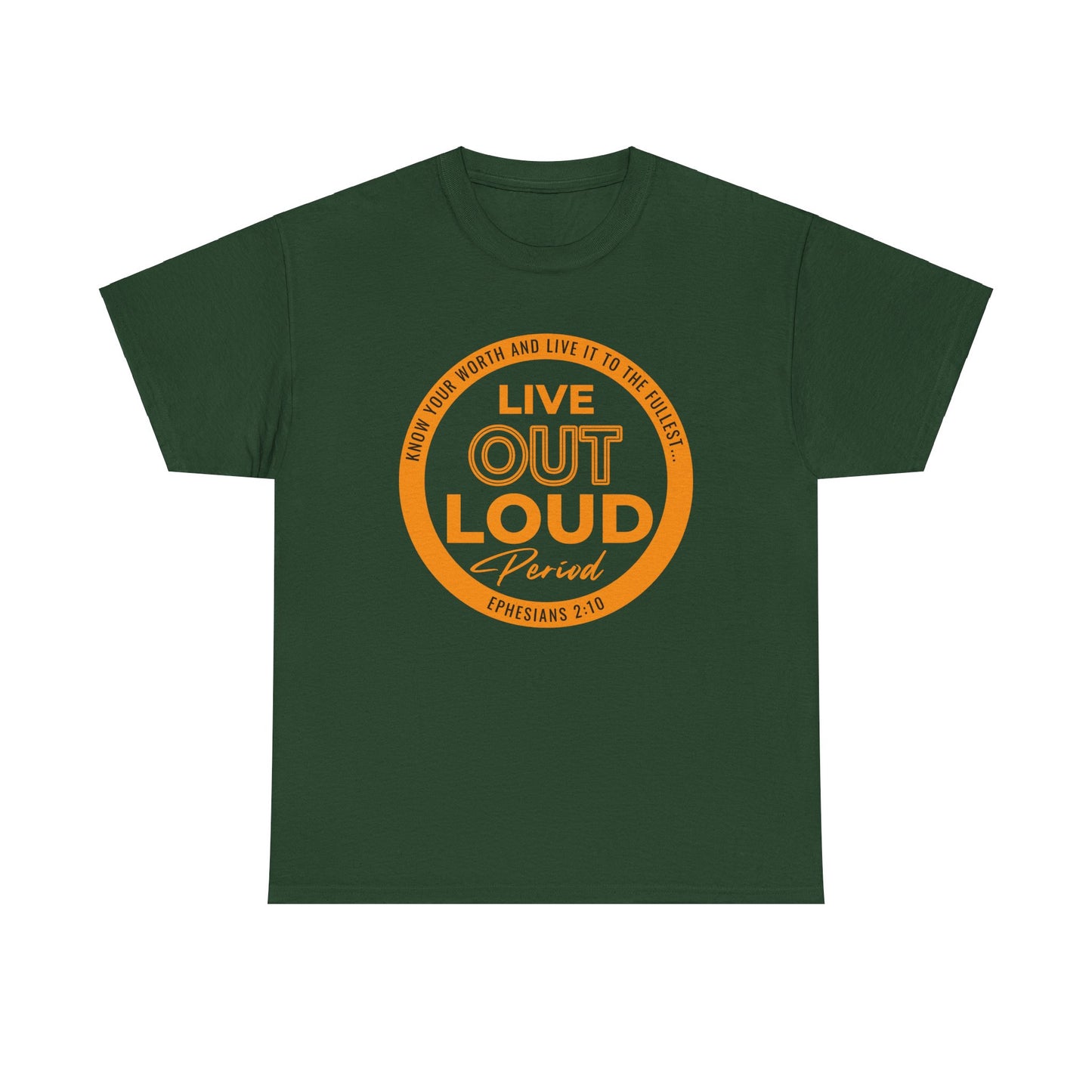 LIVE OUT LOUD 2- Unisex Heavy Cotton Tee